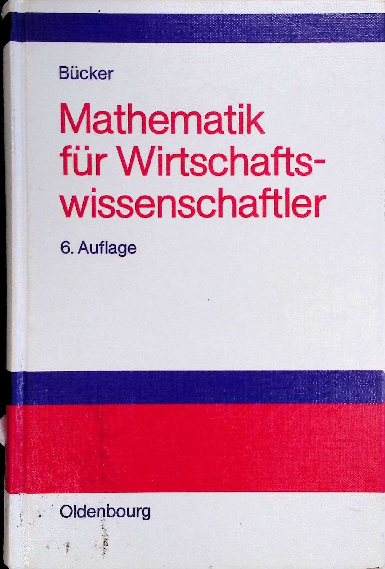 Mathematik für Wirtschaftswissenschaftler
