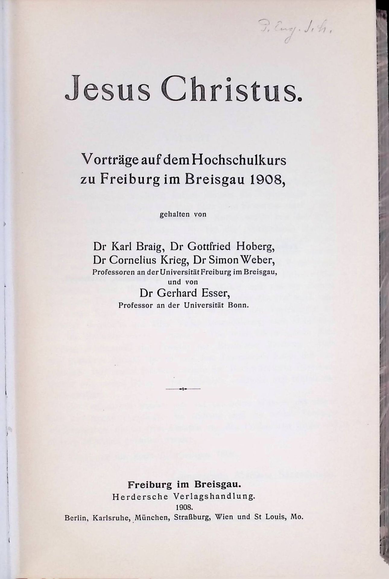 Jesus Christus: Vorträge auf dem Hochschulkurs zu Freiburg im Breisgau 1908