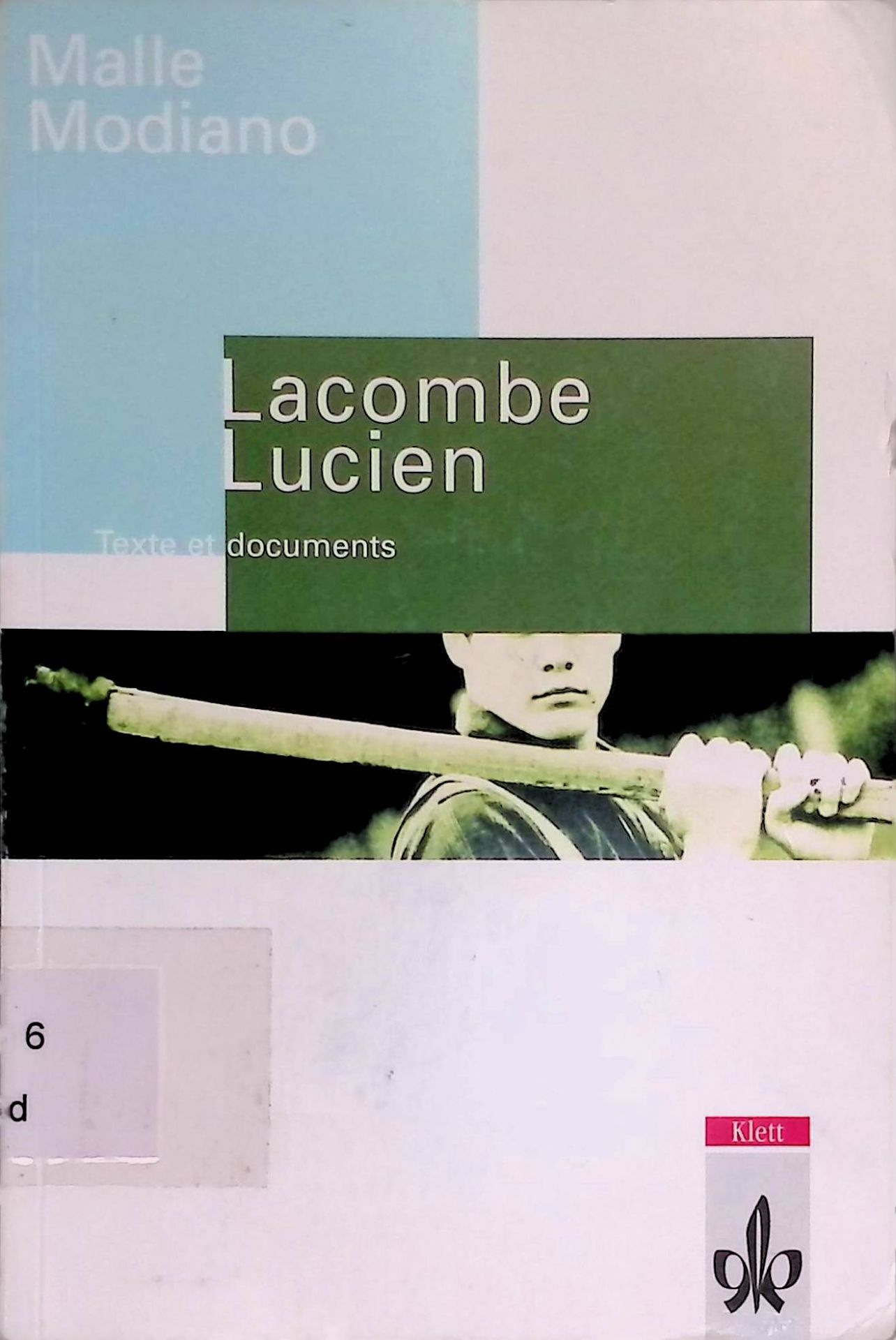 Lacombe Lucien. Texte et documents