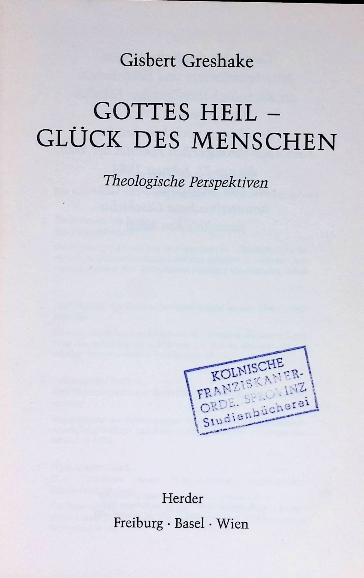Gottes Heil - Glück des Menschen : theol. Perspektiven