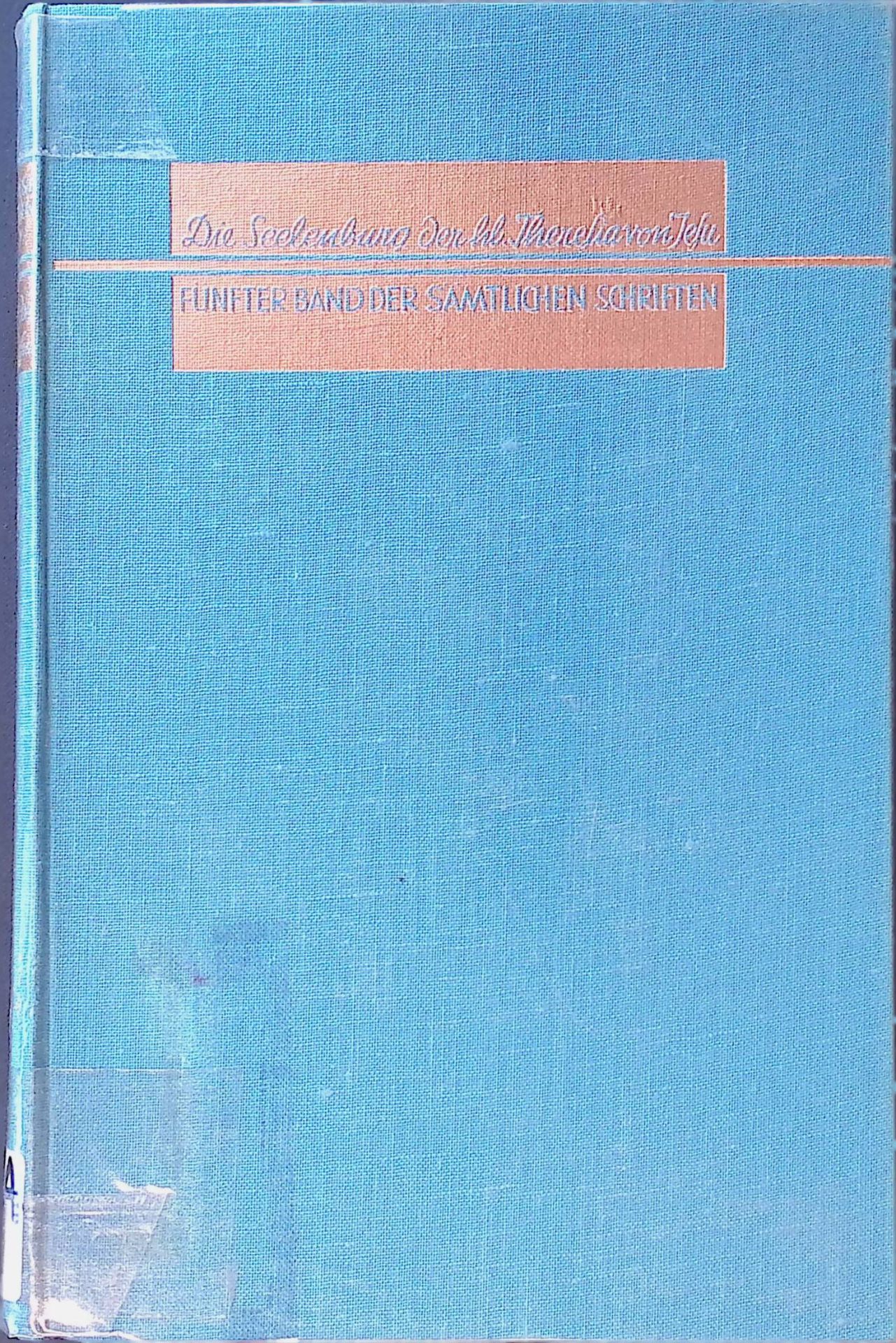 Die Seelenburg d. hl. Theresia von Jesu