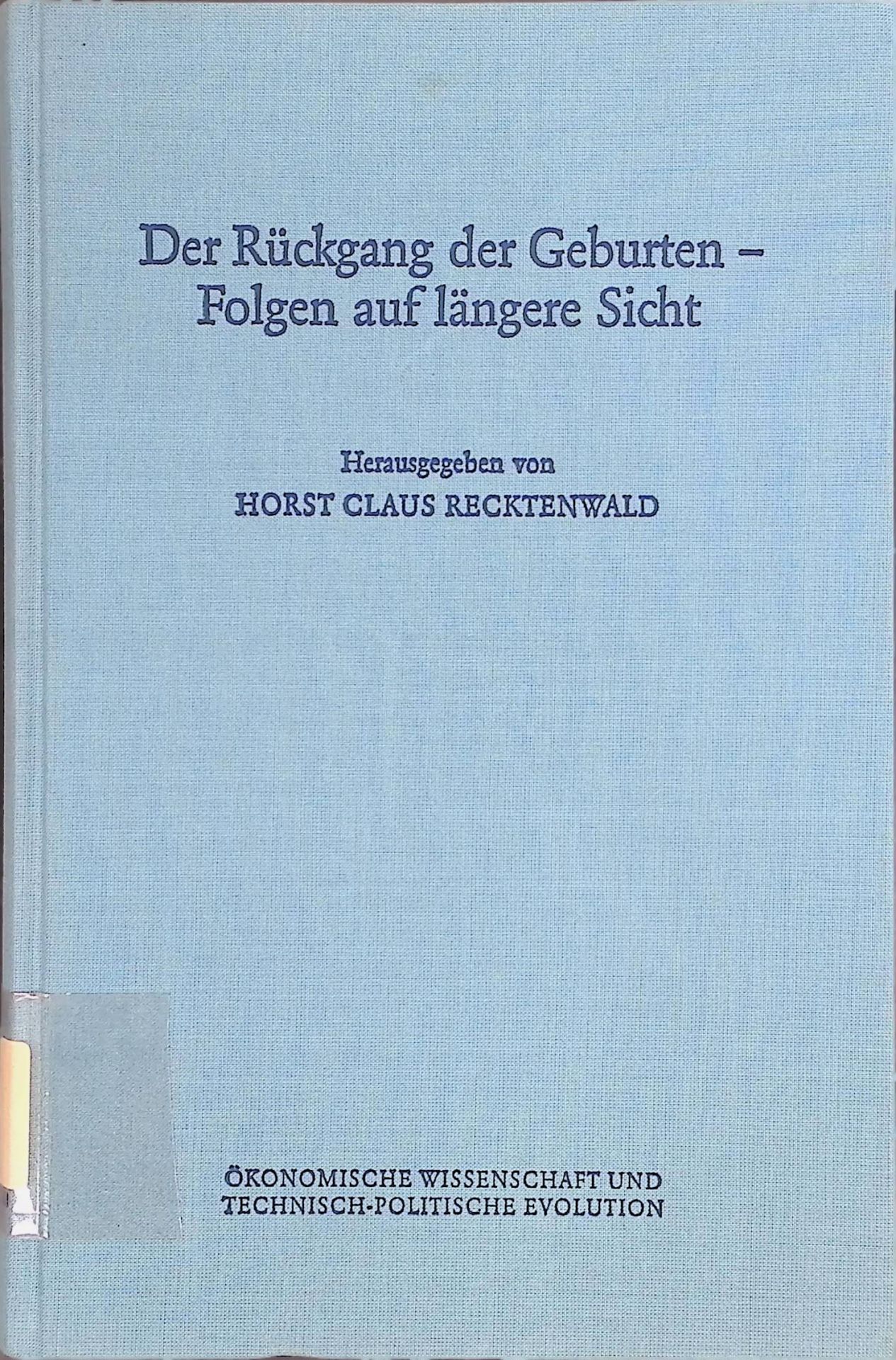 Möglichkeiten und Grenzen der Bevölkerungspolitik - in: Der Rückgang der Geburten - Folgen auf längere Sicht : ein Symposion der Akademie der Wissenschaften und der Literatur, Mainz, 22. - 23. Juni 1988