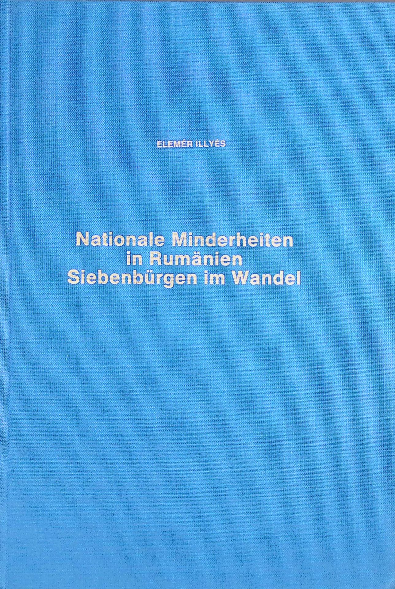 Nationale Minderheiten in Rumänien : Siebenbürgen im Wandel