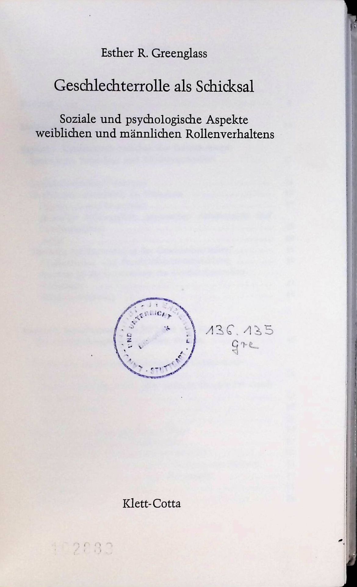 Geschlechterrolle als Schicksal : soziale und psychologische Aspekte weiblichen und männlichen Rollenverhaltens