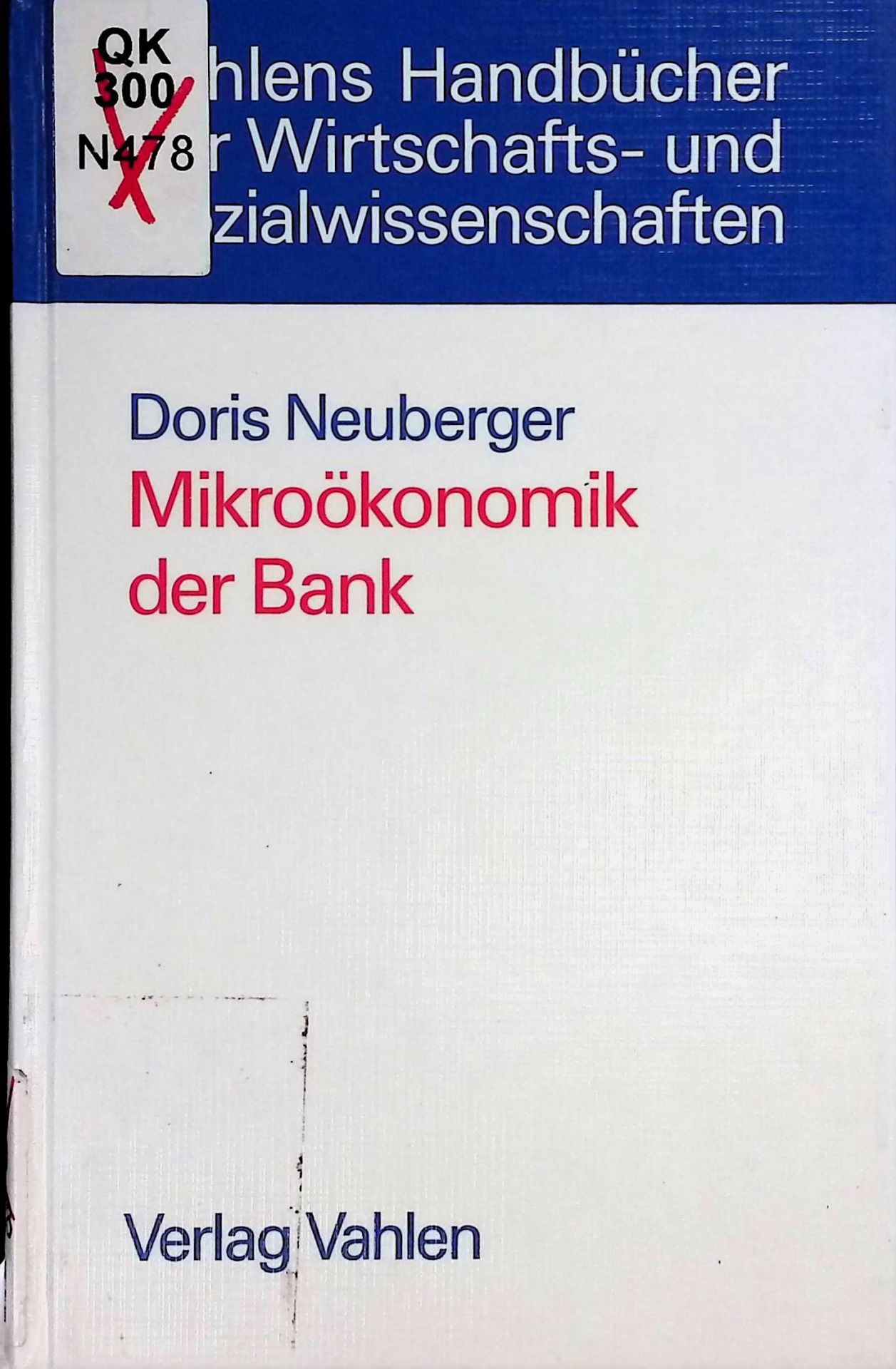 Mikroökonomik der Bank : eine industrieökonomische Perspektive