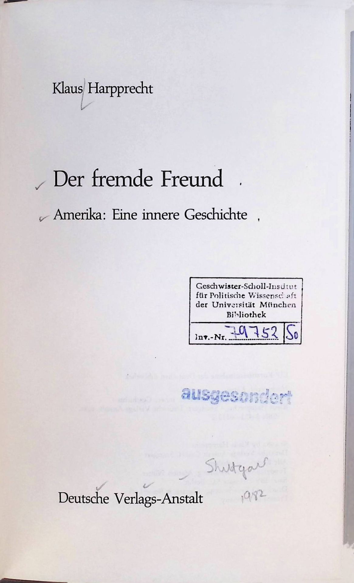 Der fremde Freund : Amerika: e. innere Geschichte