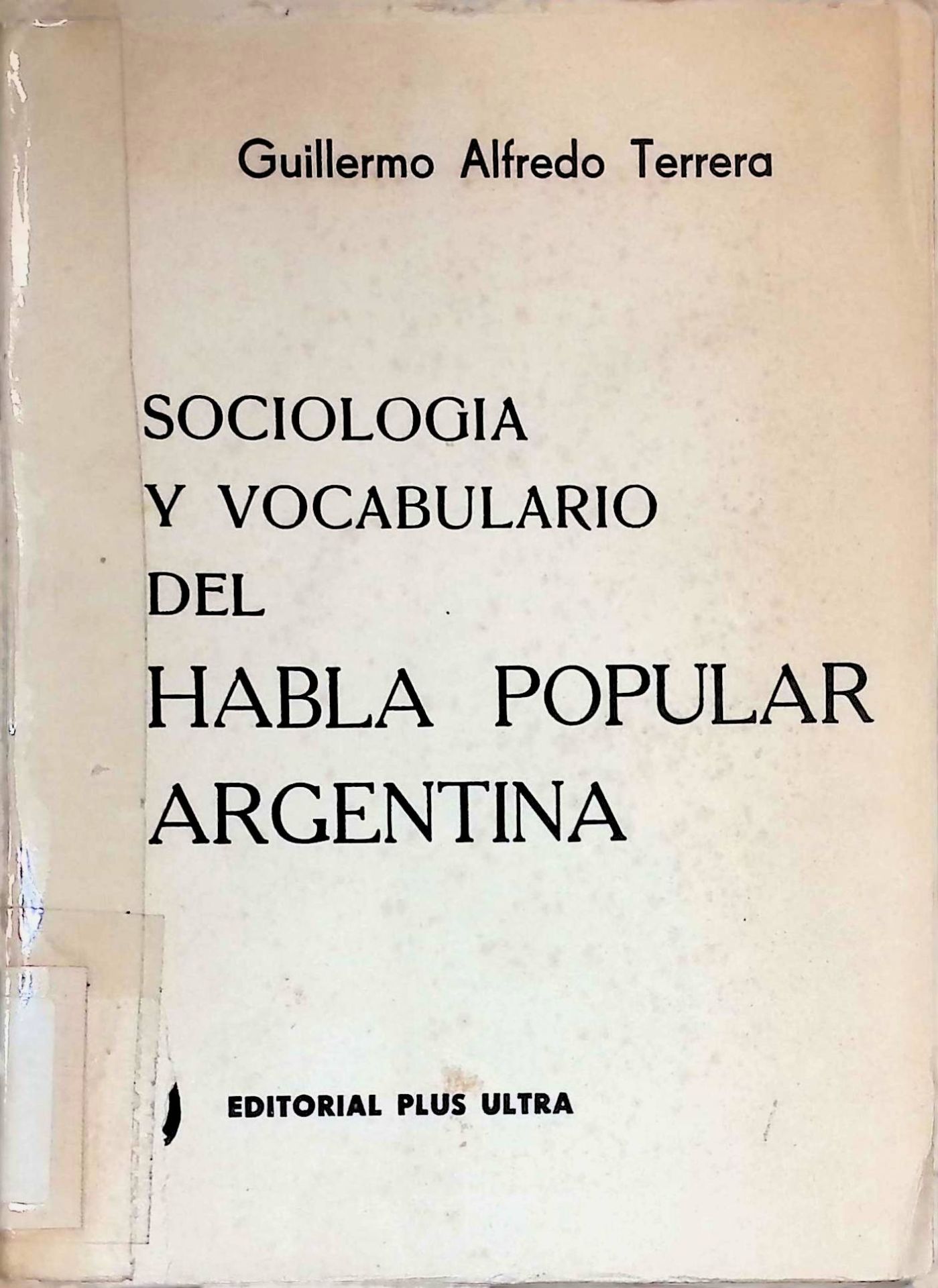 Sociologia y vocabulario del habla popular Argentina