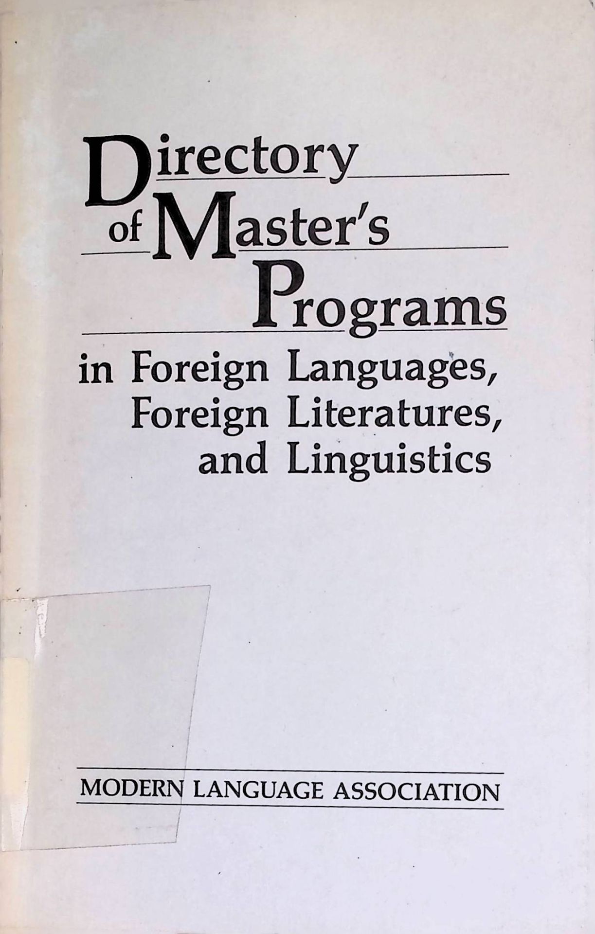 Directory of Master's Programs in Foreign Languages, Foreign Literatures, and Linguistics