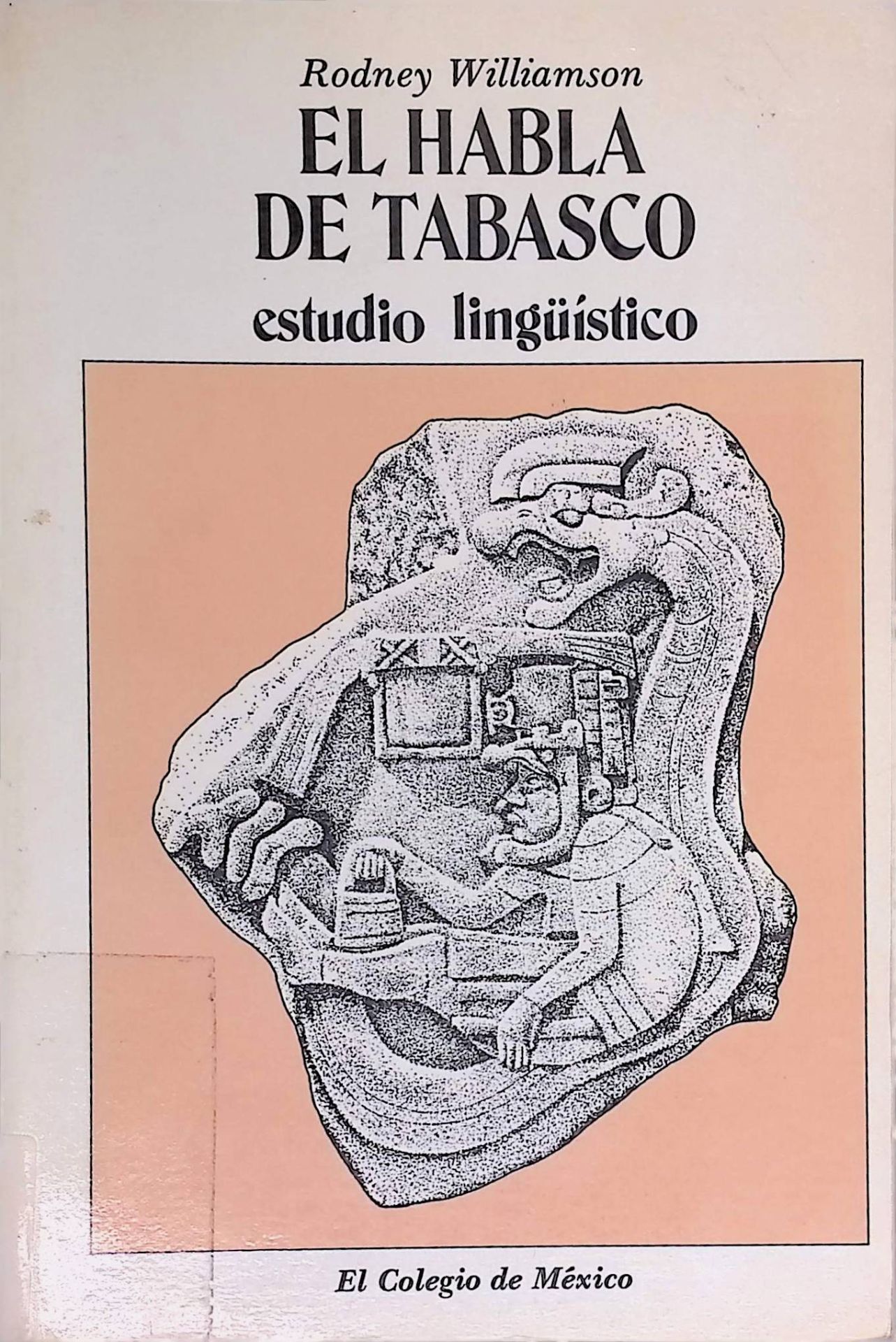 El Habla de Tabasco: Estudio Linguistico