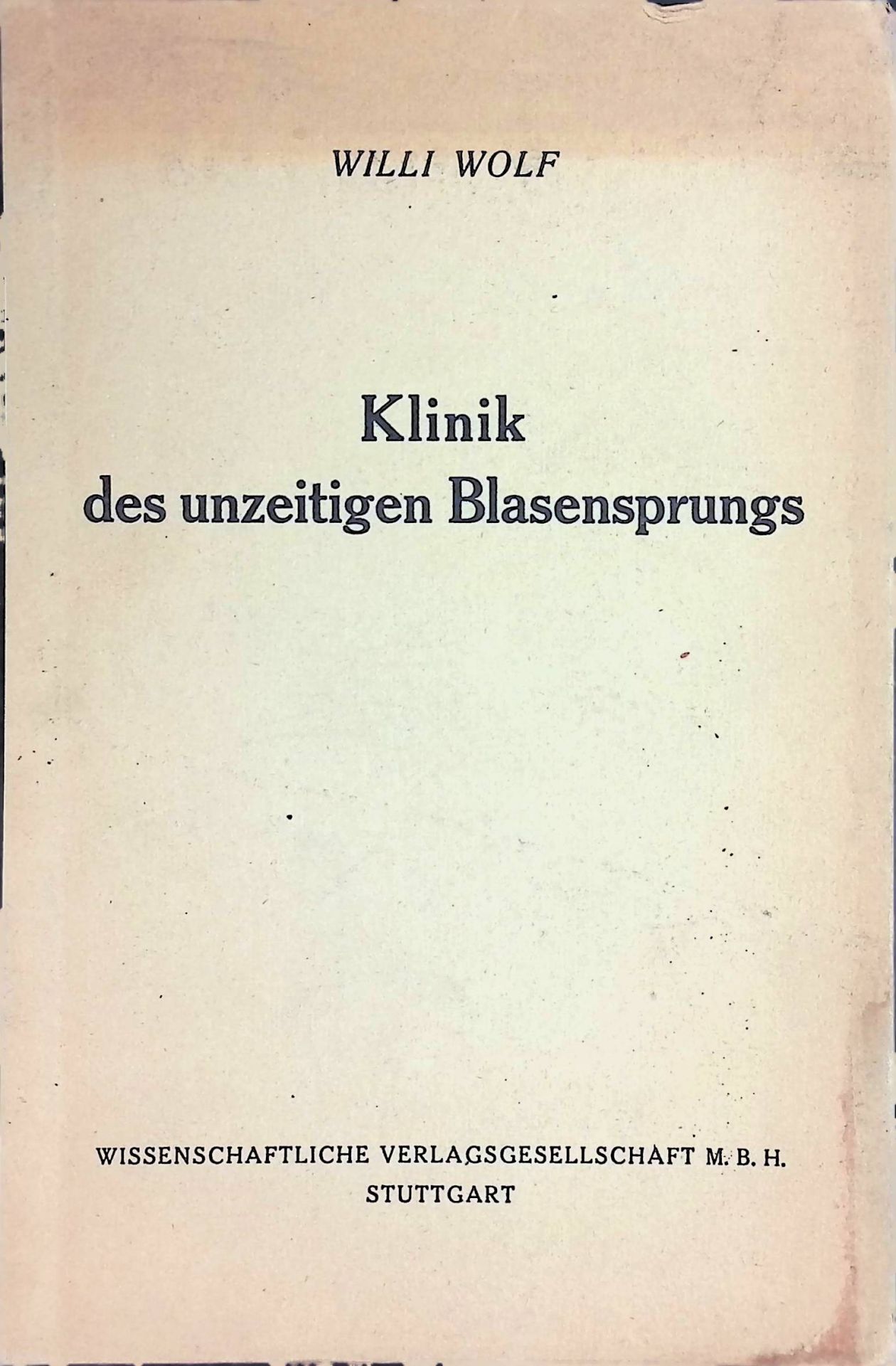 Klinik des unzeitigen Blasensprungs : Ursache, Bedeutung, Behandlung