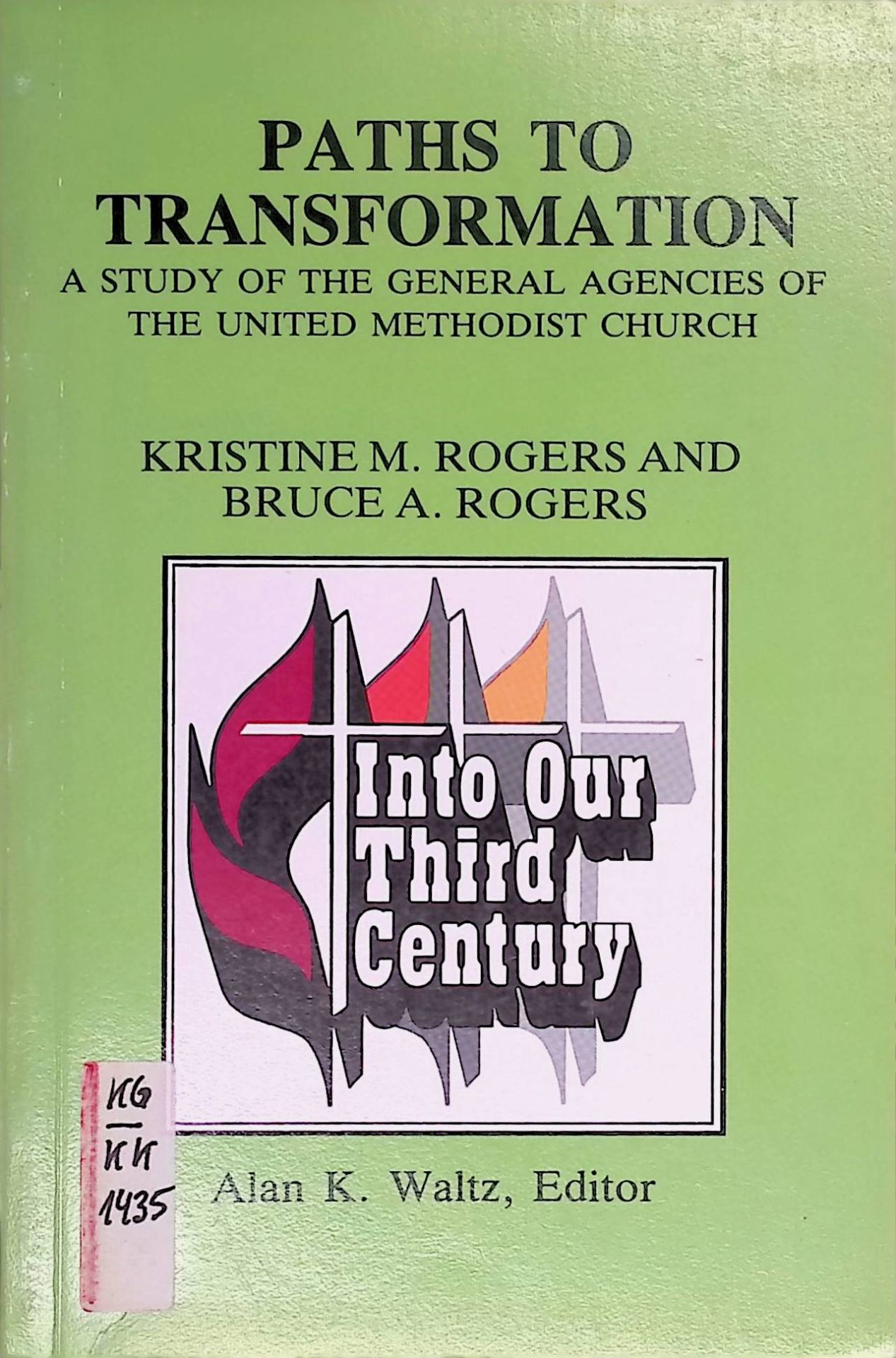 Paths to Transformation: A Study of the General Agencies of the United Methodist Church