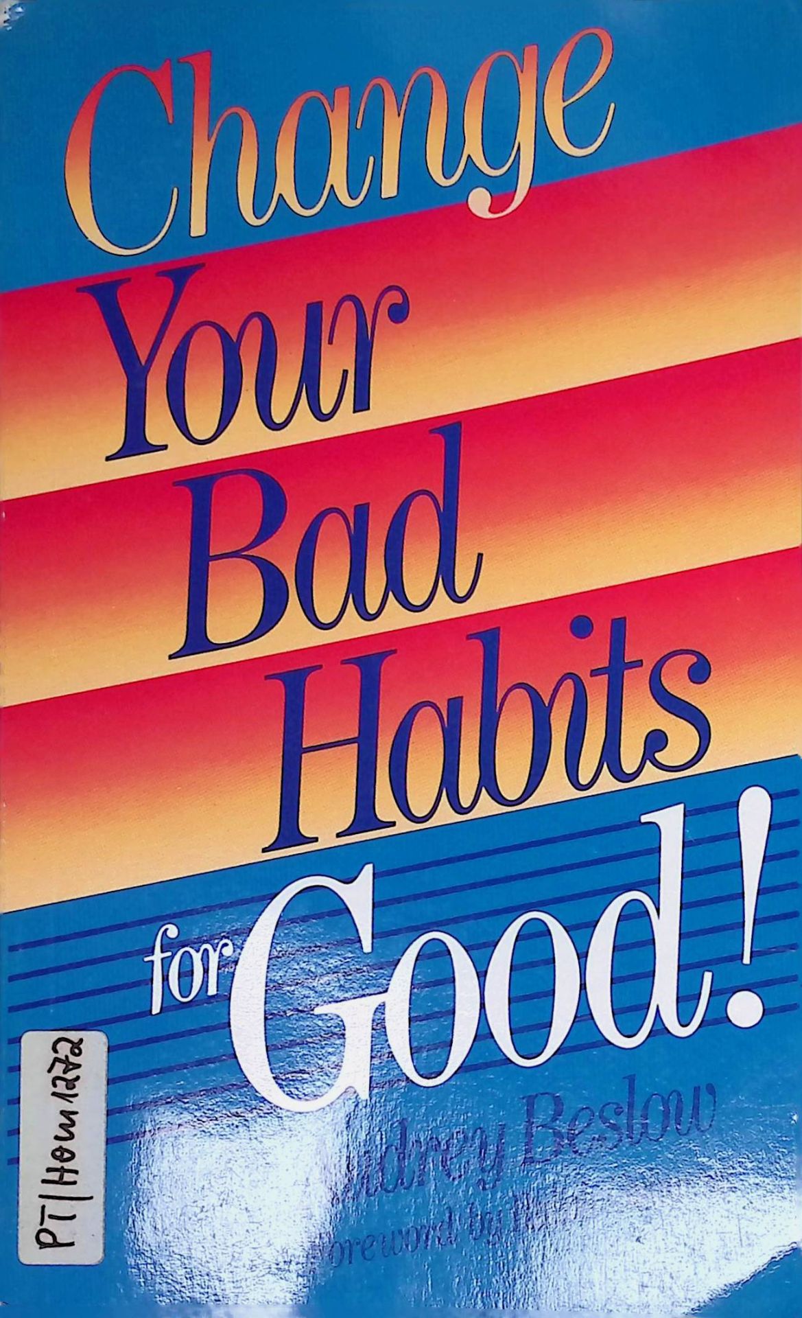 Change Your Bad Habits for Good
