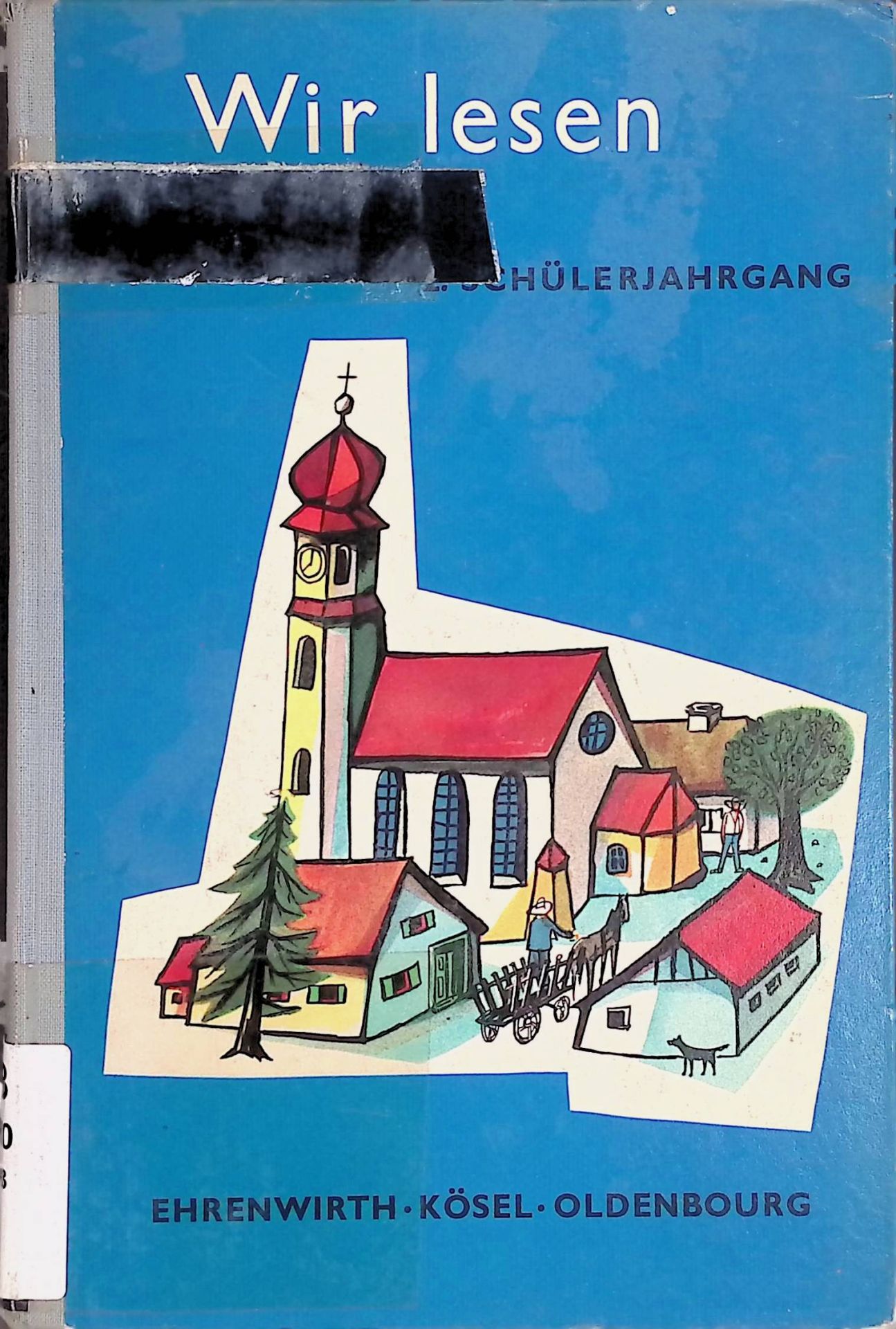 Wir lesen : Lesebuch für die bayerischen Volksschulen