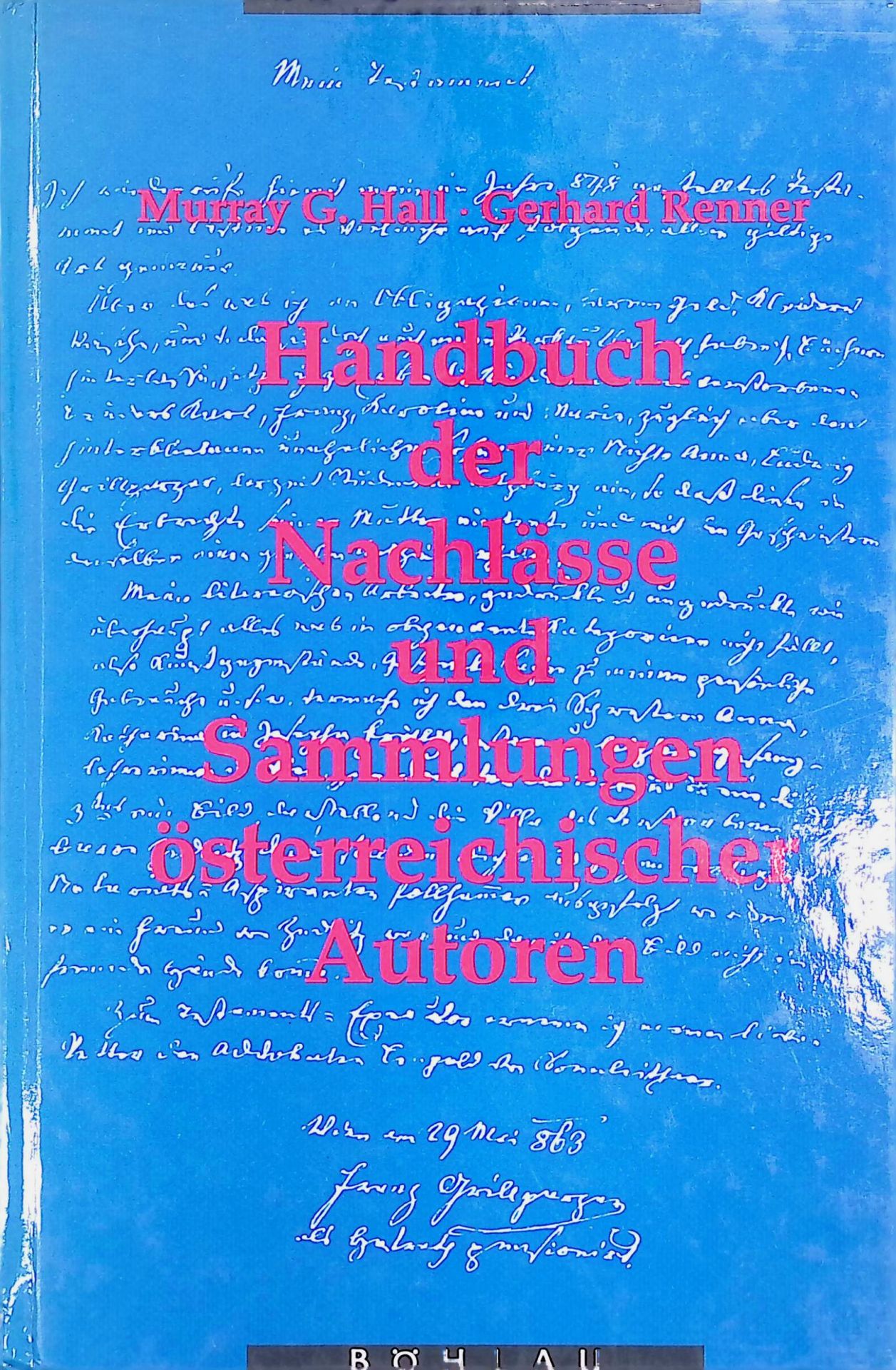 Handbuch der Nachlässe und Sammlungen österreichischer Autoren