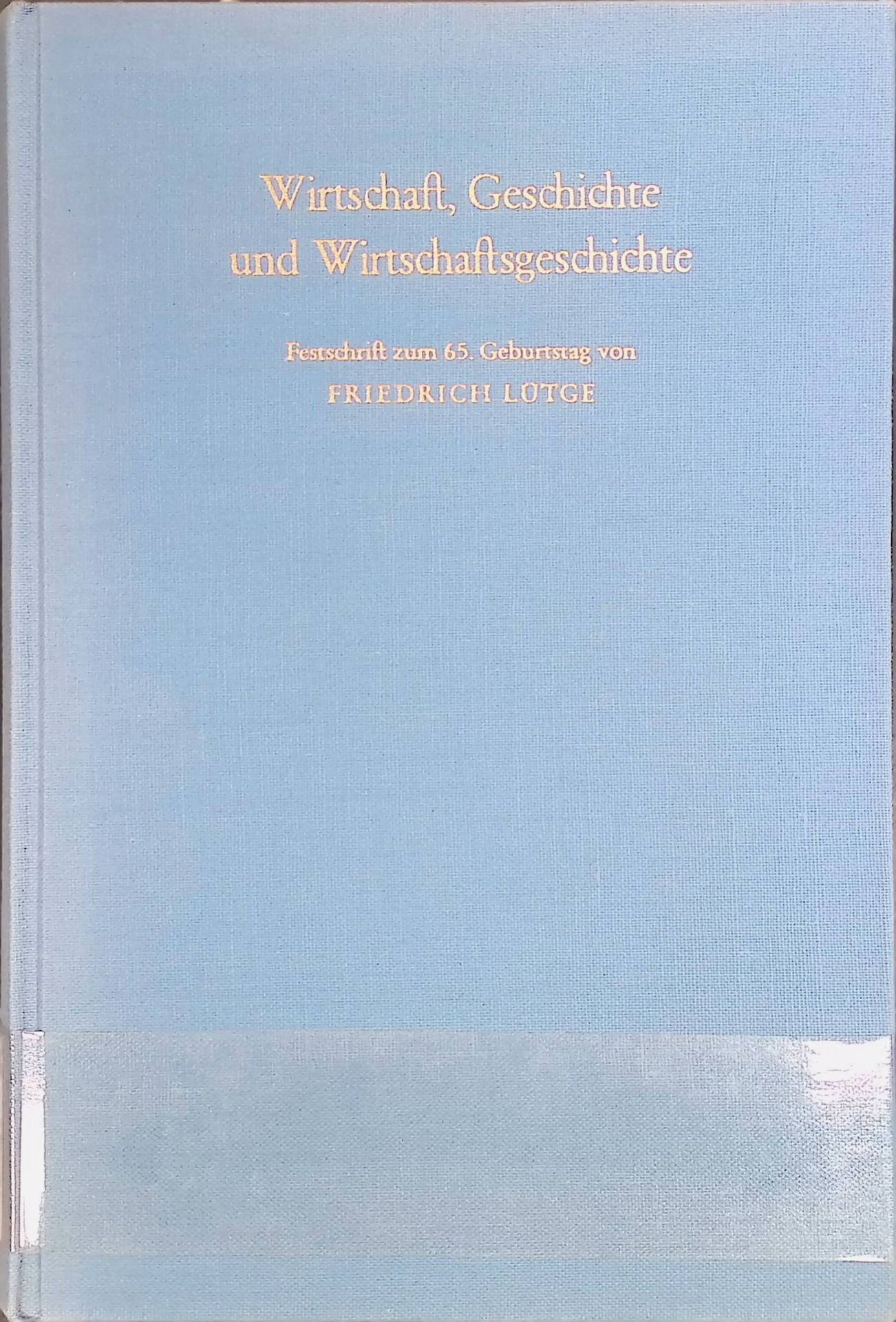 Deutsche Kartelle des 15. Jahrhunderts - in: Wirtschaft, Geschichte und Wirtschaftsgeschichte : Festschrift zum 65. Geburtstag von Friedrich Lütge