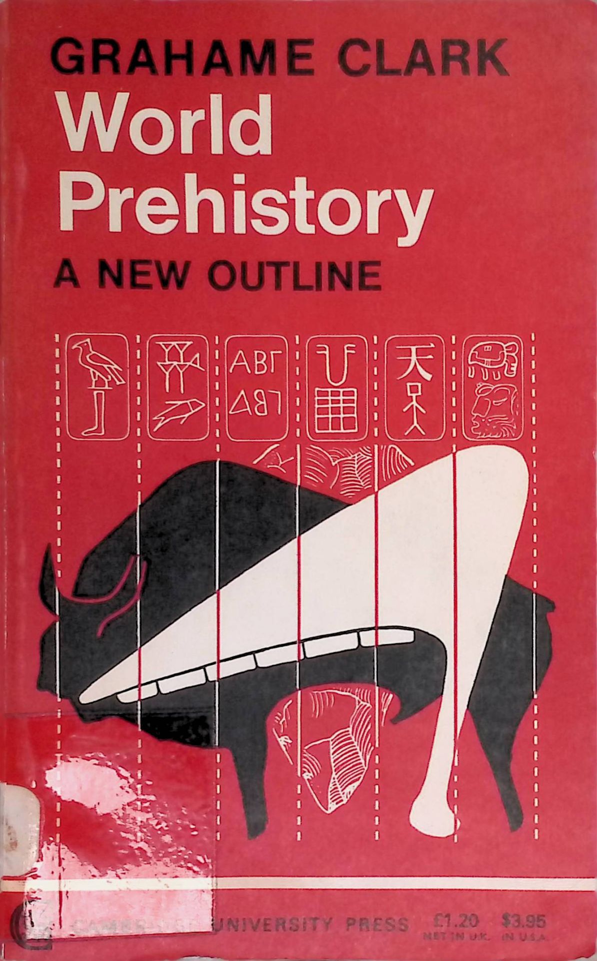World Prehistory: A New Outline