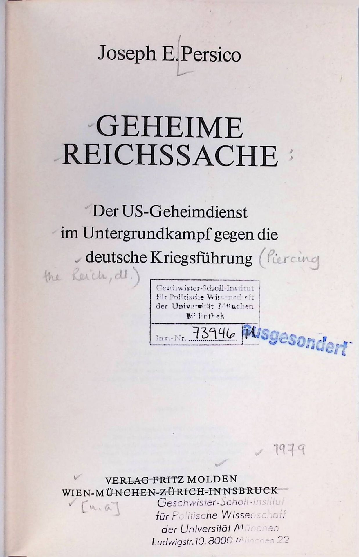 Geheime Reichssache : d. US-Geheimdienst im Untergrundkampf gegen d. dt. Kriegsführung