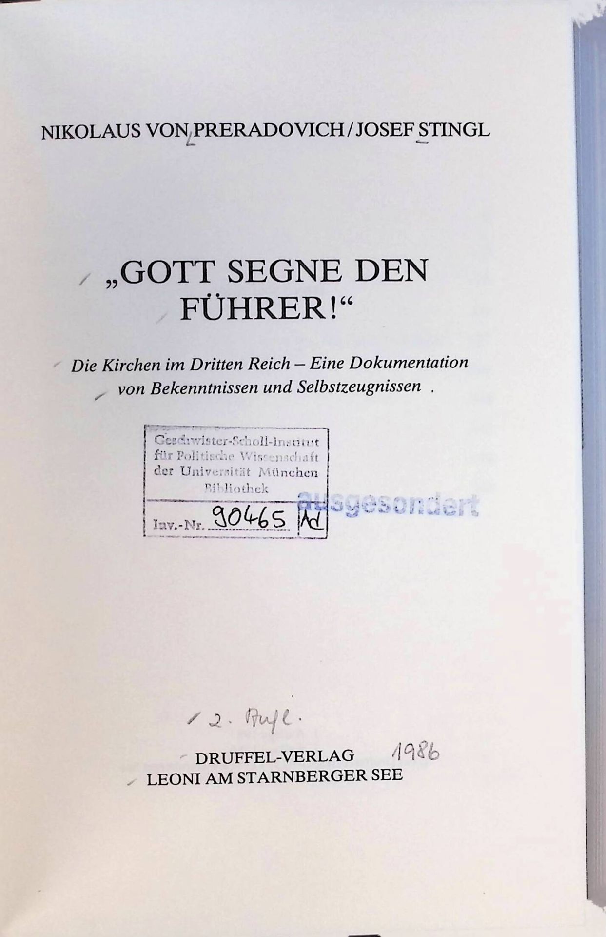 Gott segne den Führer! : Die Kirchen im 3. Reich - eine Dokumentation von Bekenntnissen und Selbstzeugnissen