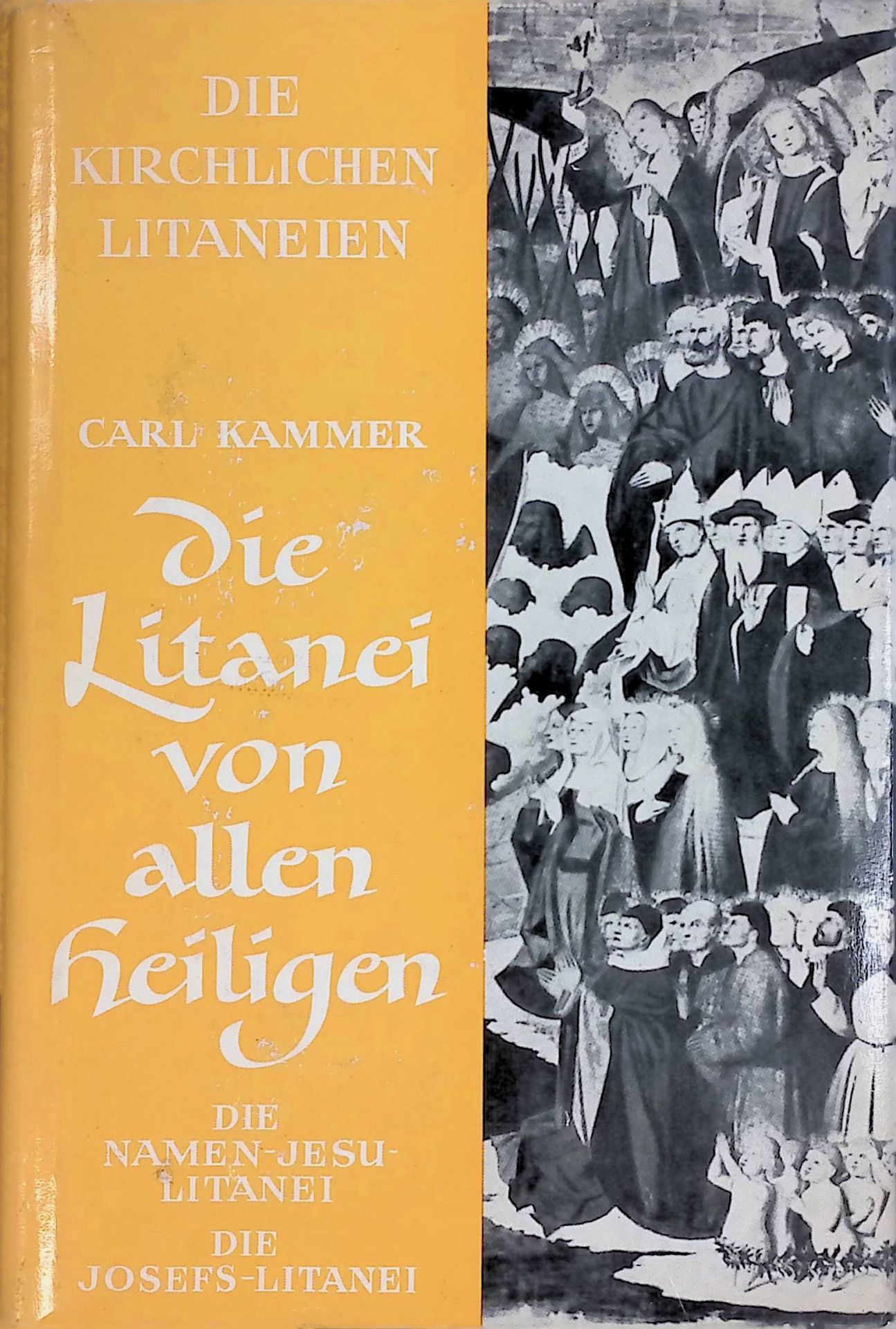 Die Litanei von allen Heiligen. Die Namen Jesu-Litanei, die Josefs-Litanei