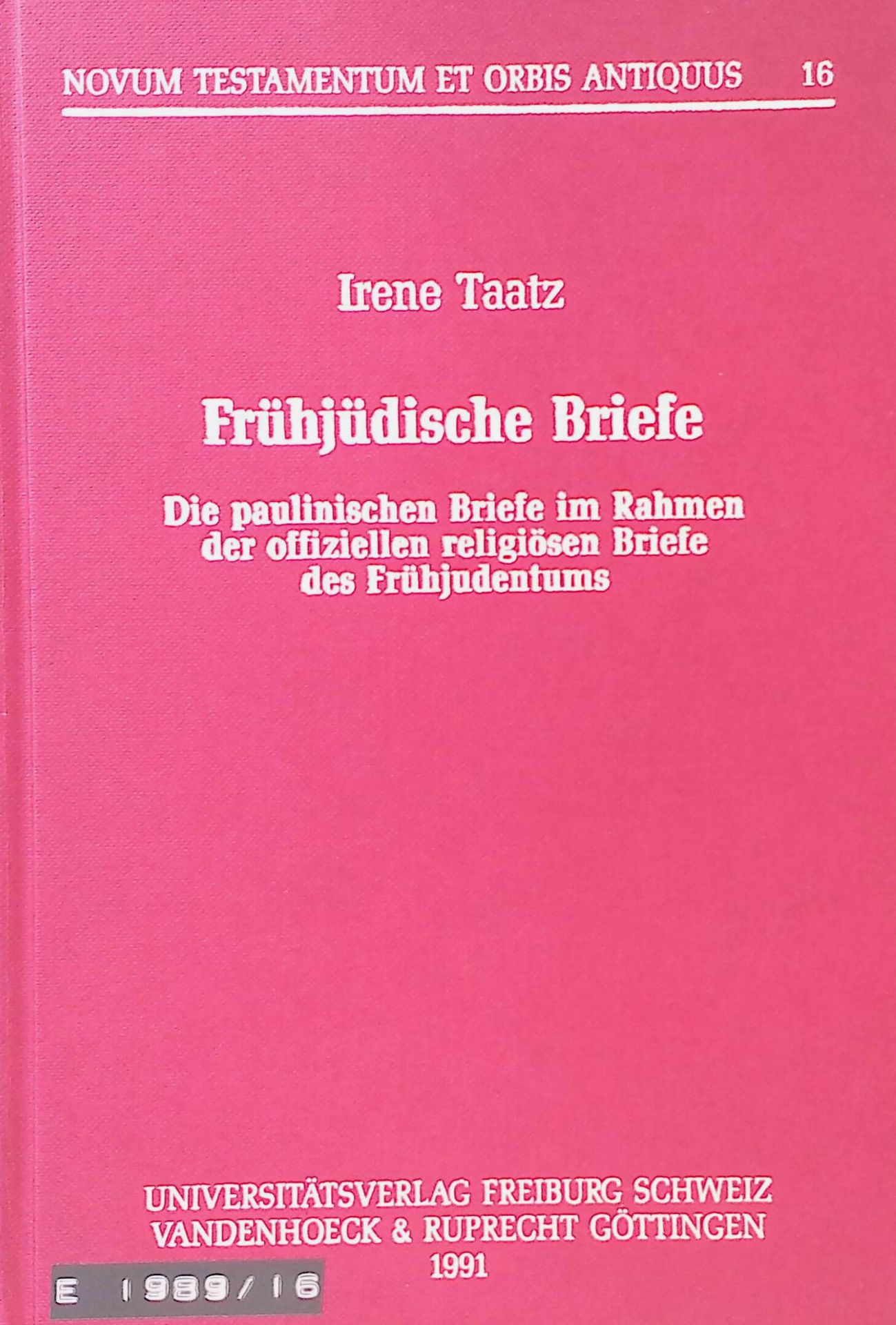 Frühjüdische Briefe : die paulinischen Briefe im Rahmen der offiziellen religiösen Briefe des Frühjudentums