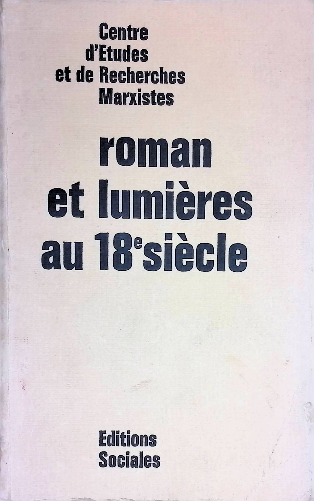 Roman et lumieres au XVIIIe Siecle