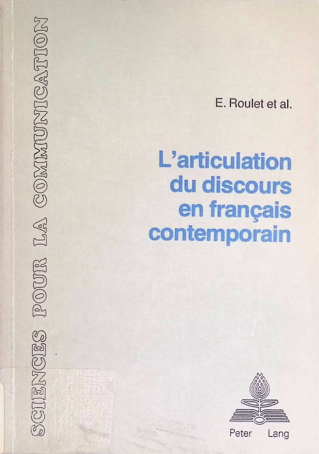 L'Articulation du Discours en Francais Contemporain