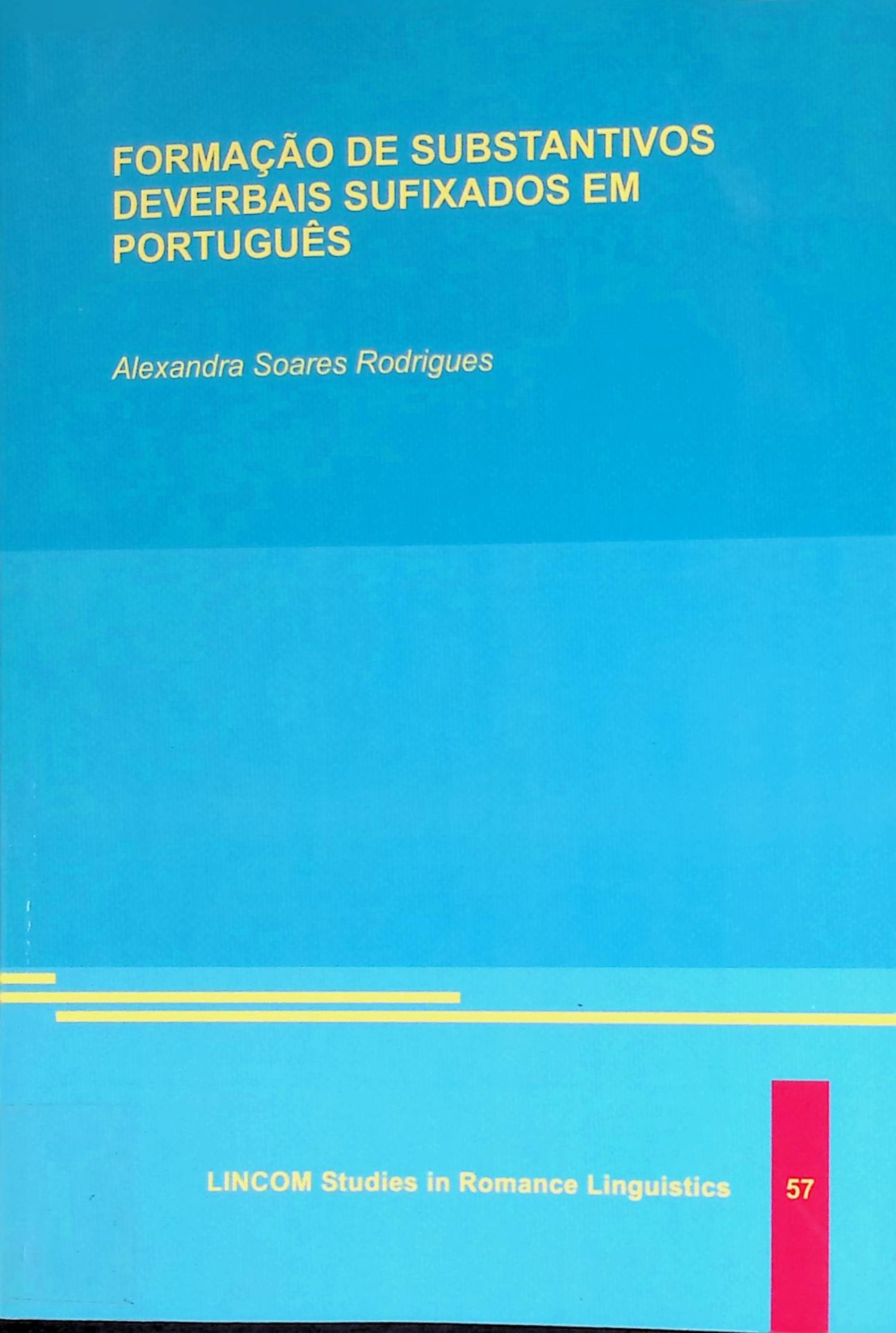 Formaçäo de substantivos deverbais Sufixados em Português