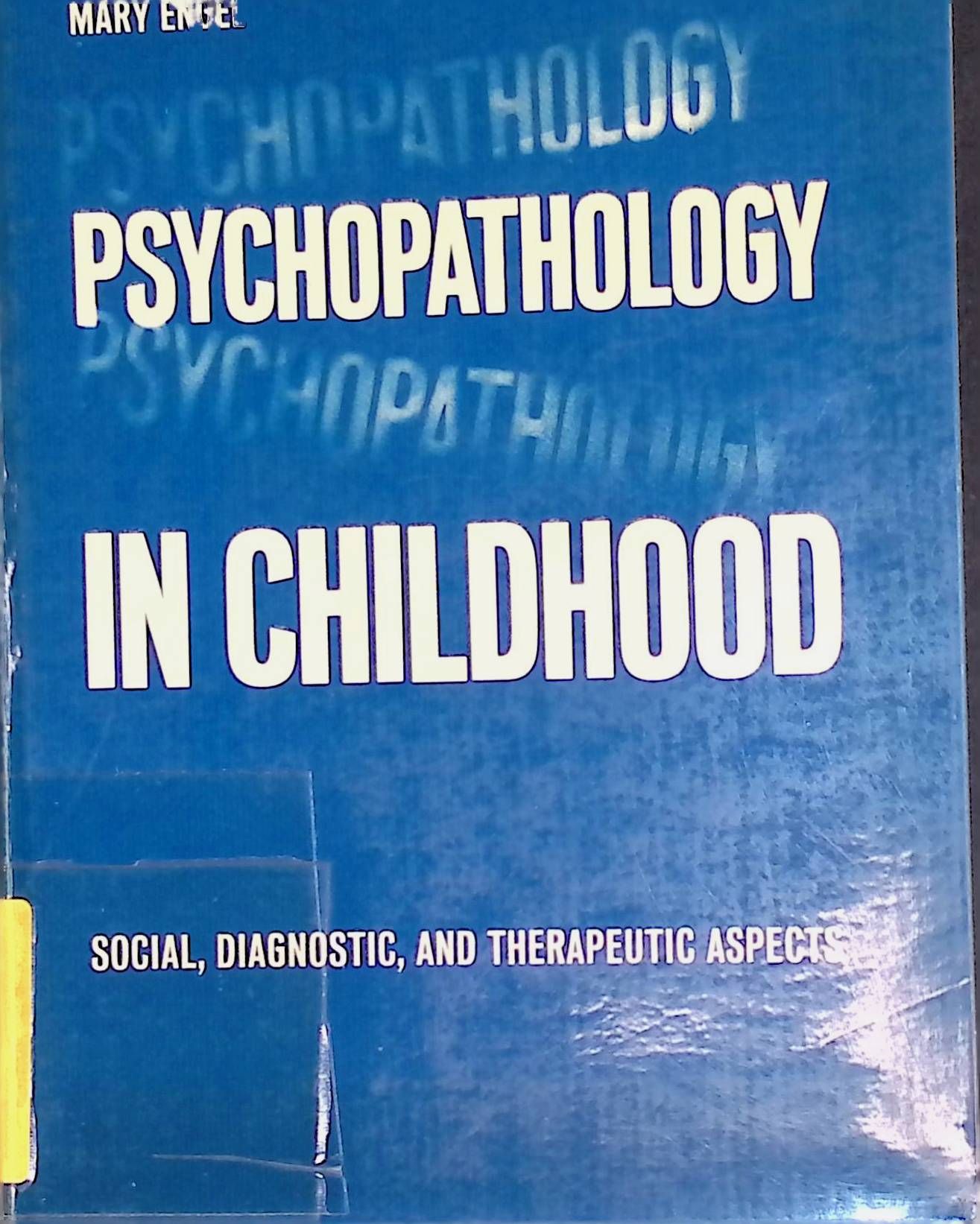 Psychopathology in Childhood: Social, Diagnostic and Therapeutic Aspects