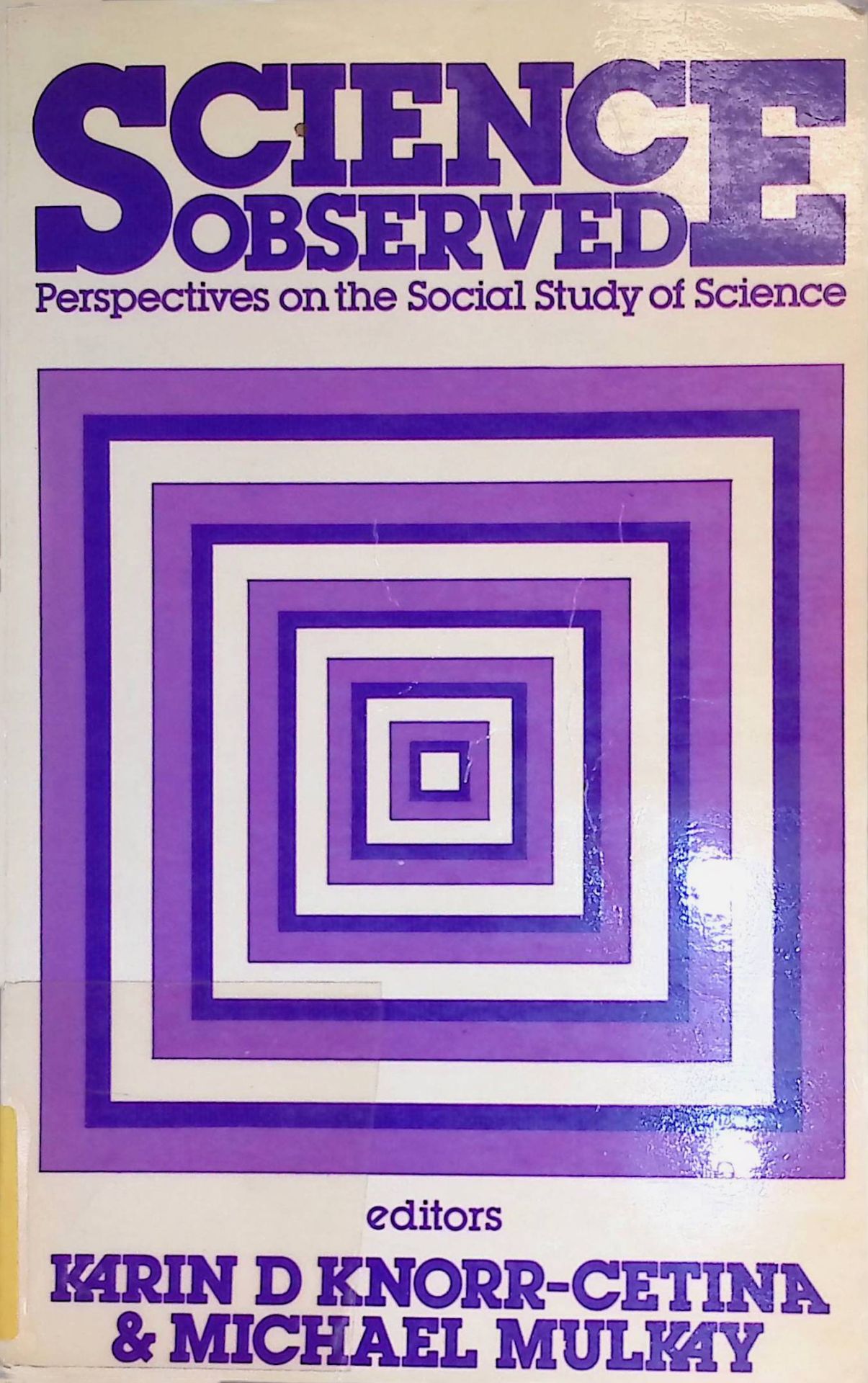 Science Observed: Perspectives on the Social Study of Science