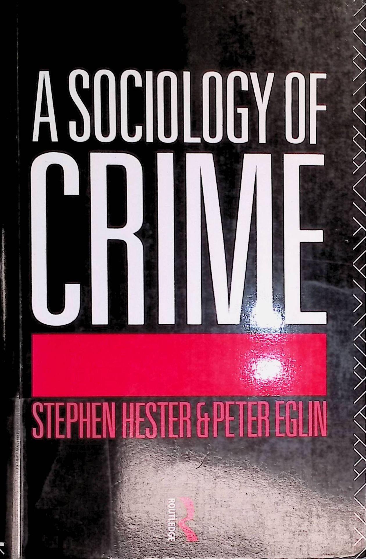 A Sociology of Crime