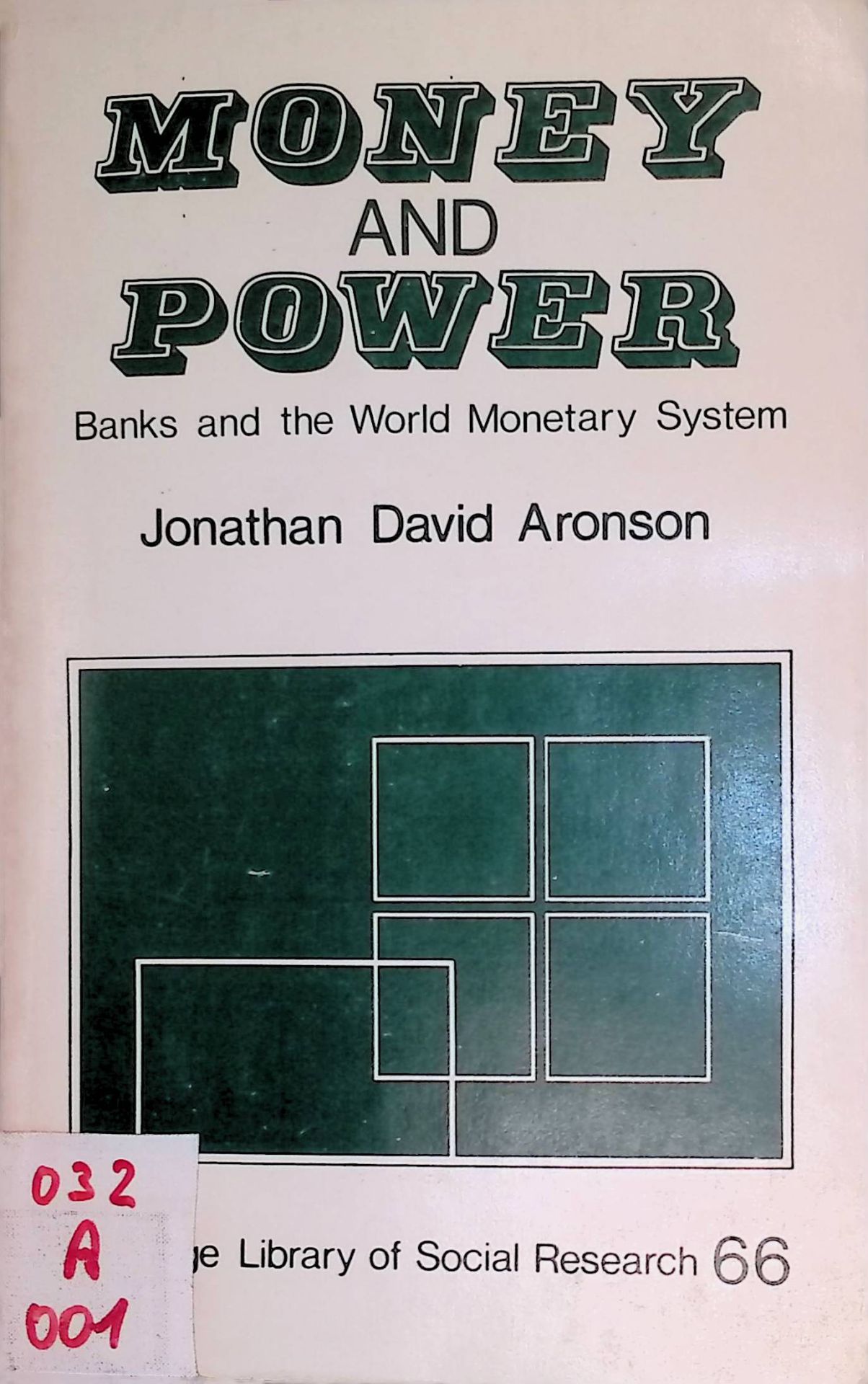 Money and Power: Banks and the World Monetary System