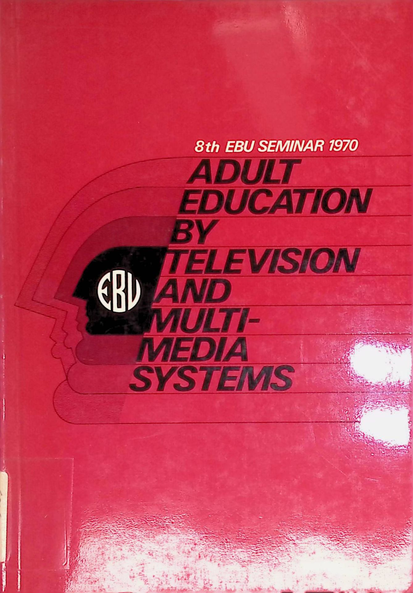 Eighth EBU Seminar on adult education by television and multi-media systems