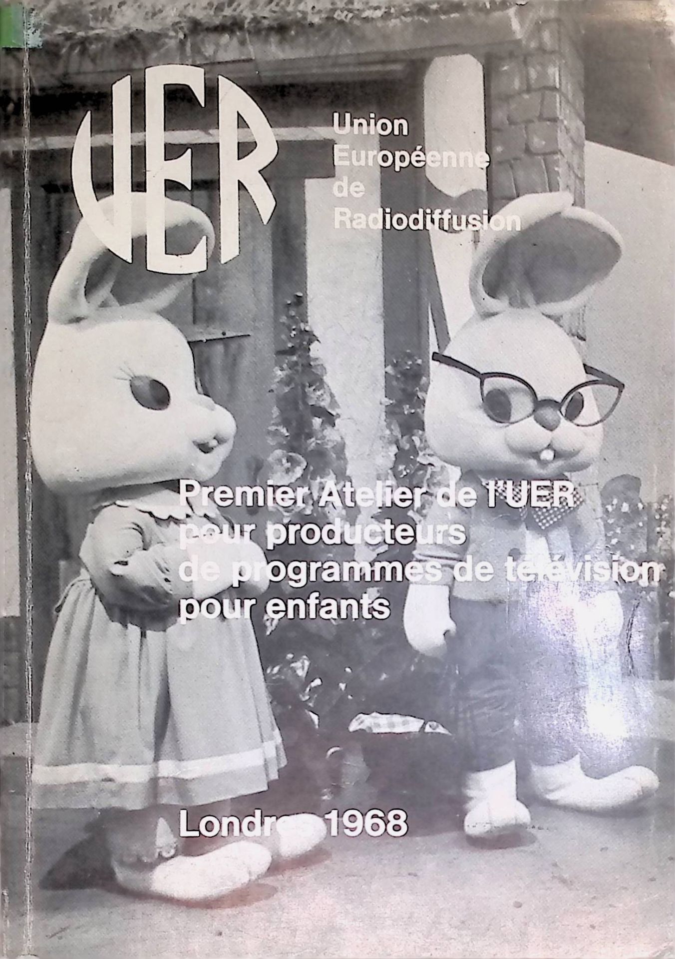 Rapport du Premier Atelier de I'Uer pour producteurs de programmes de television pour enfants