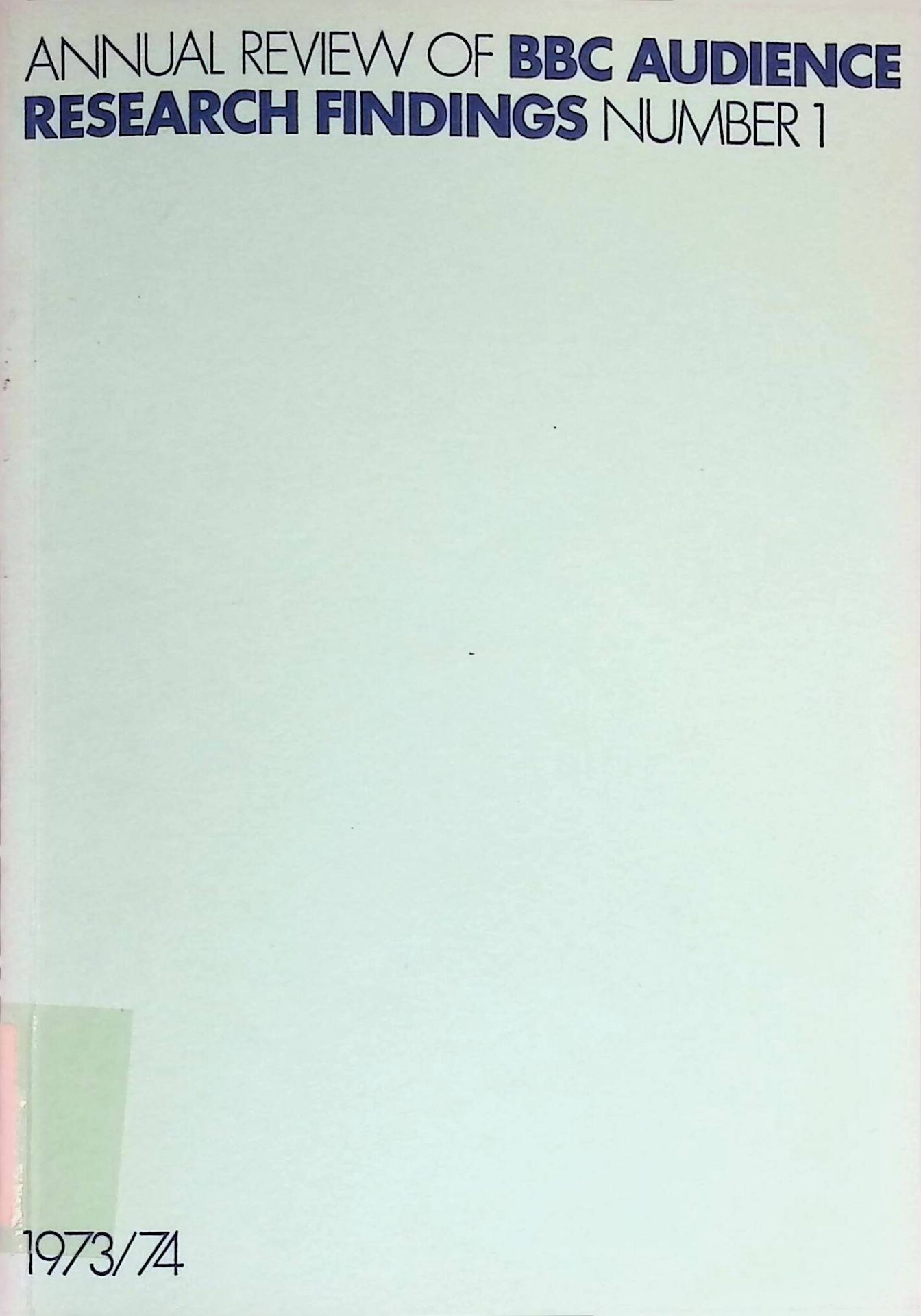 Television and radio sets -in: Annual review of BBC Audience Research Findings, Number 1, 1973/1974