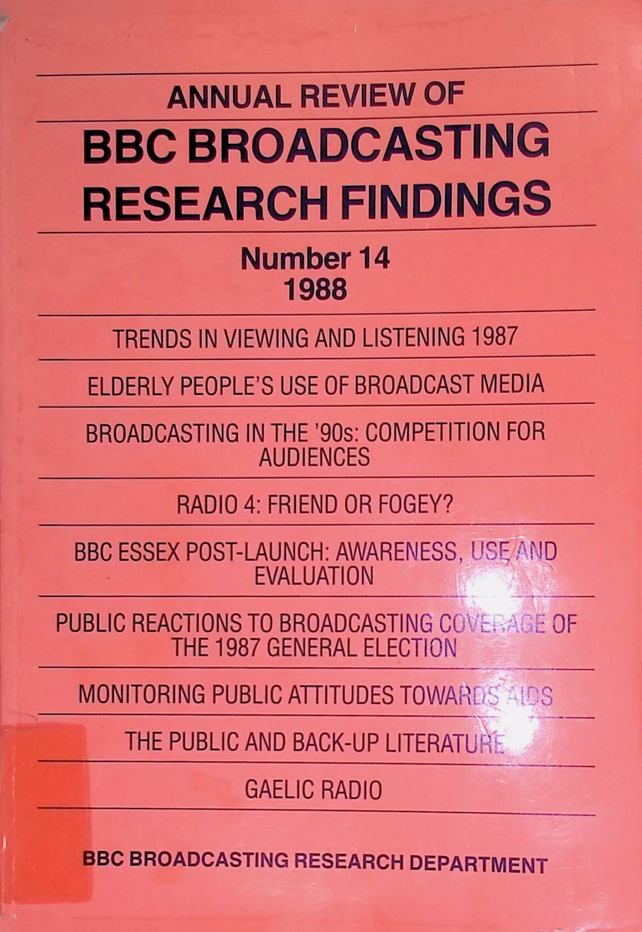 Elderly People's Use of Broadcast Media -in: Annual review of BBC Audience Research Findings, Number 14, 1988
