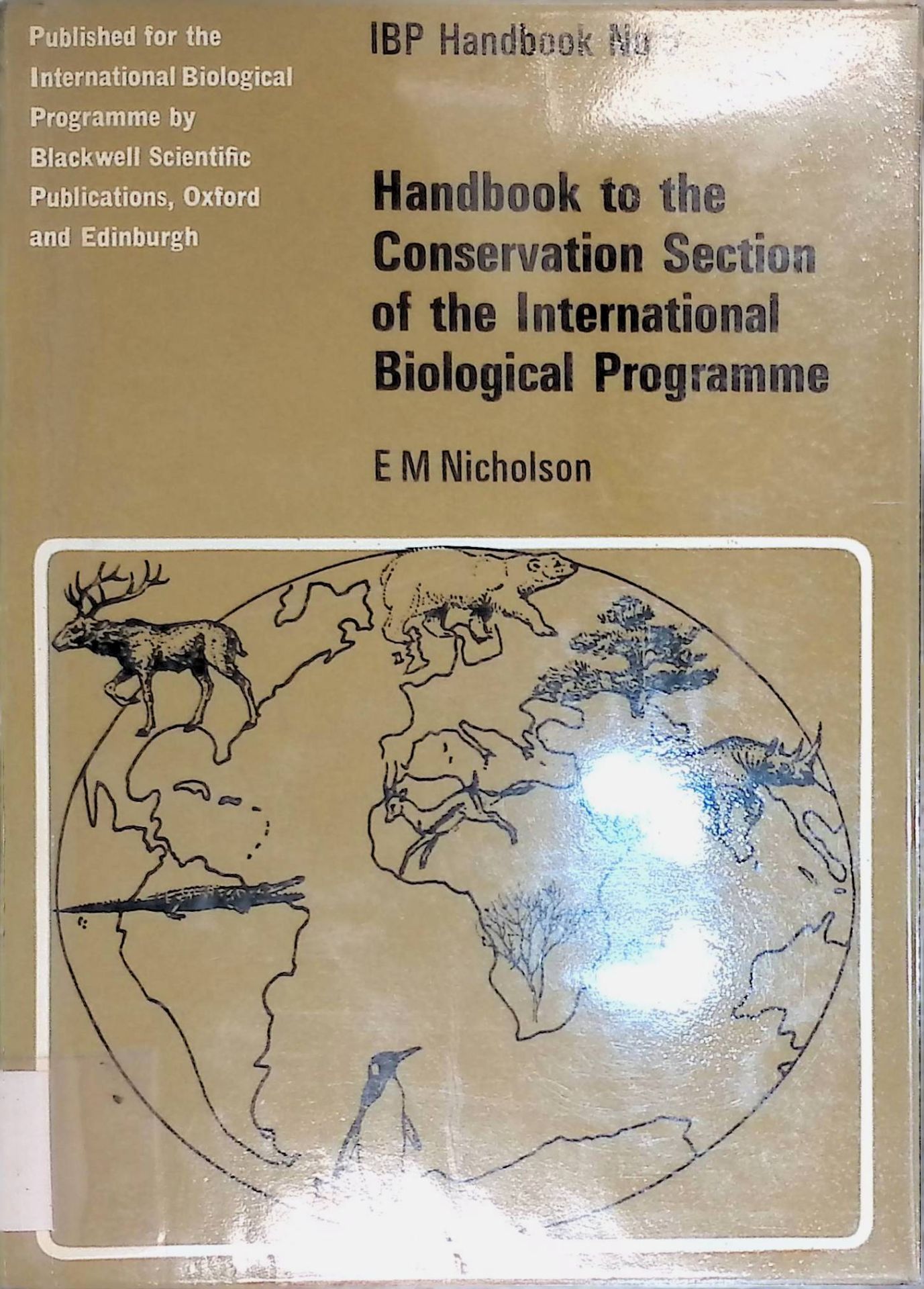 Handbook to the Conservation Section of the International Biological programme