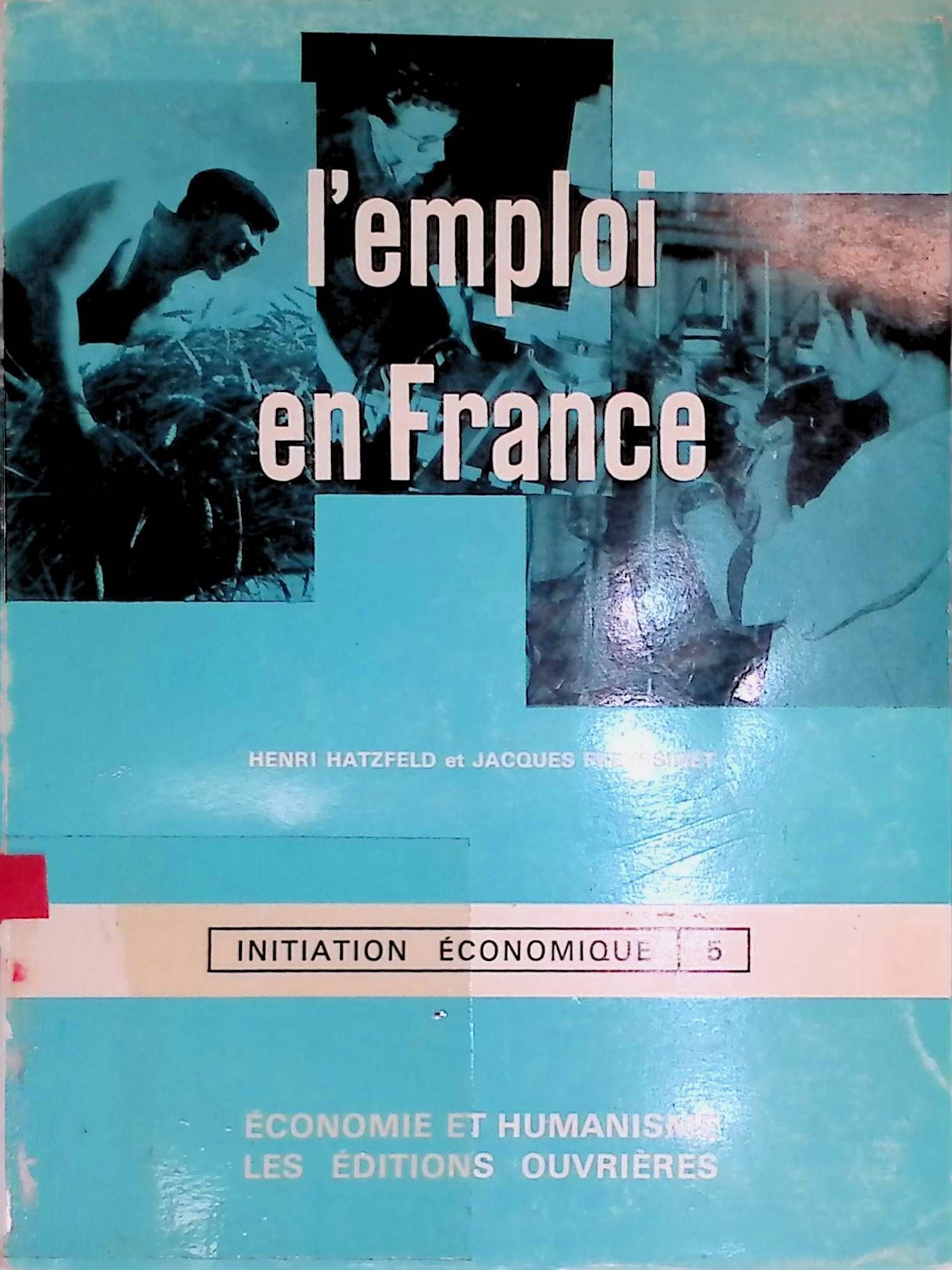 L'Emploi en France. Initiation Economique, 5