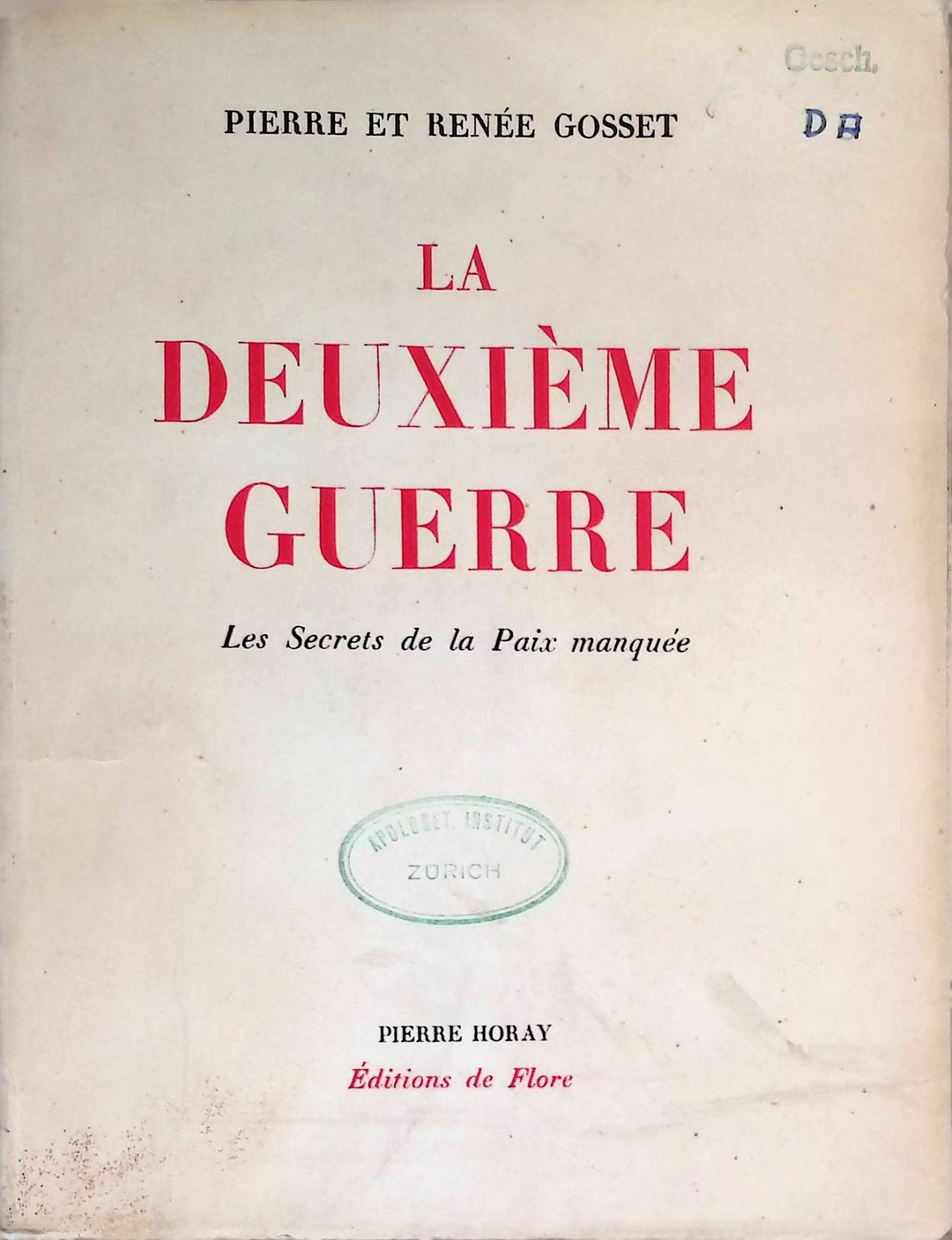La deuxième guerre, les secrets de la paix manquée