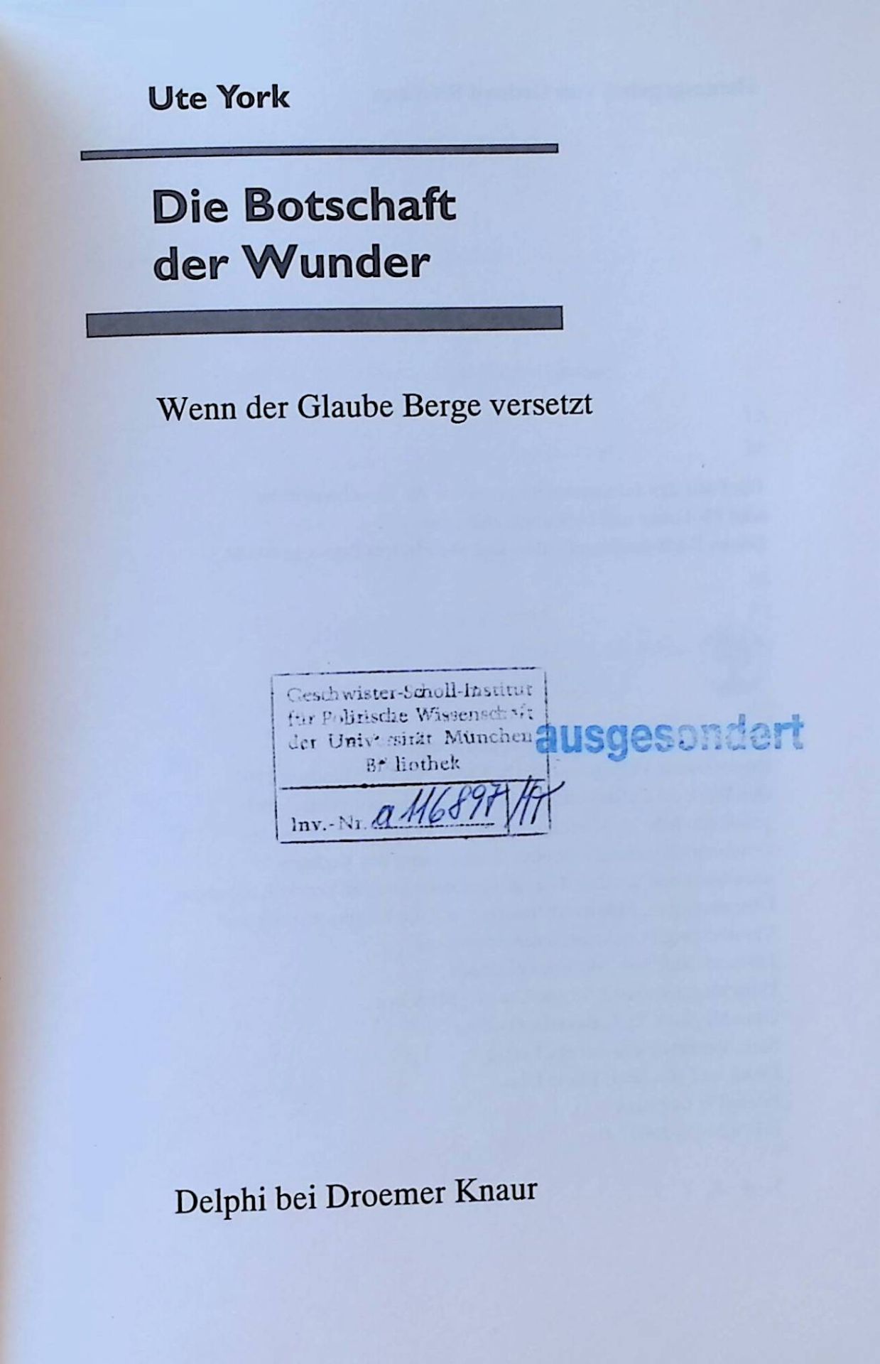 Die Botschaft der Wunder: Wenn der Glaube Berge versetzt