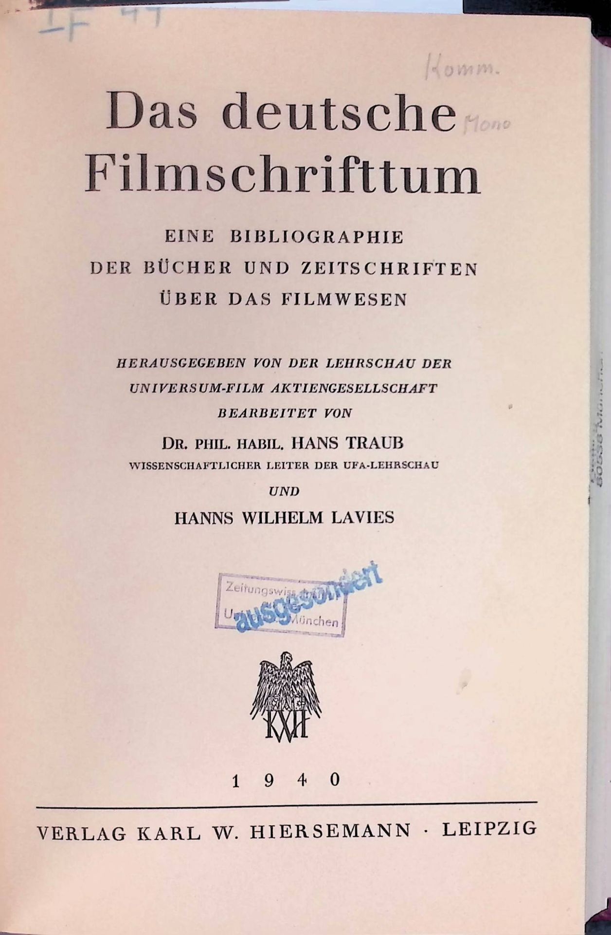 Das deutsche Filmschrifttum : Eine Bibliographie der Bücher und Zeitschriften über das Filmwesen