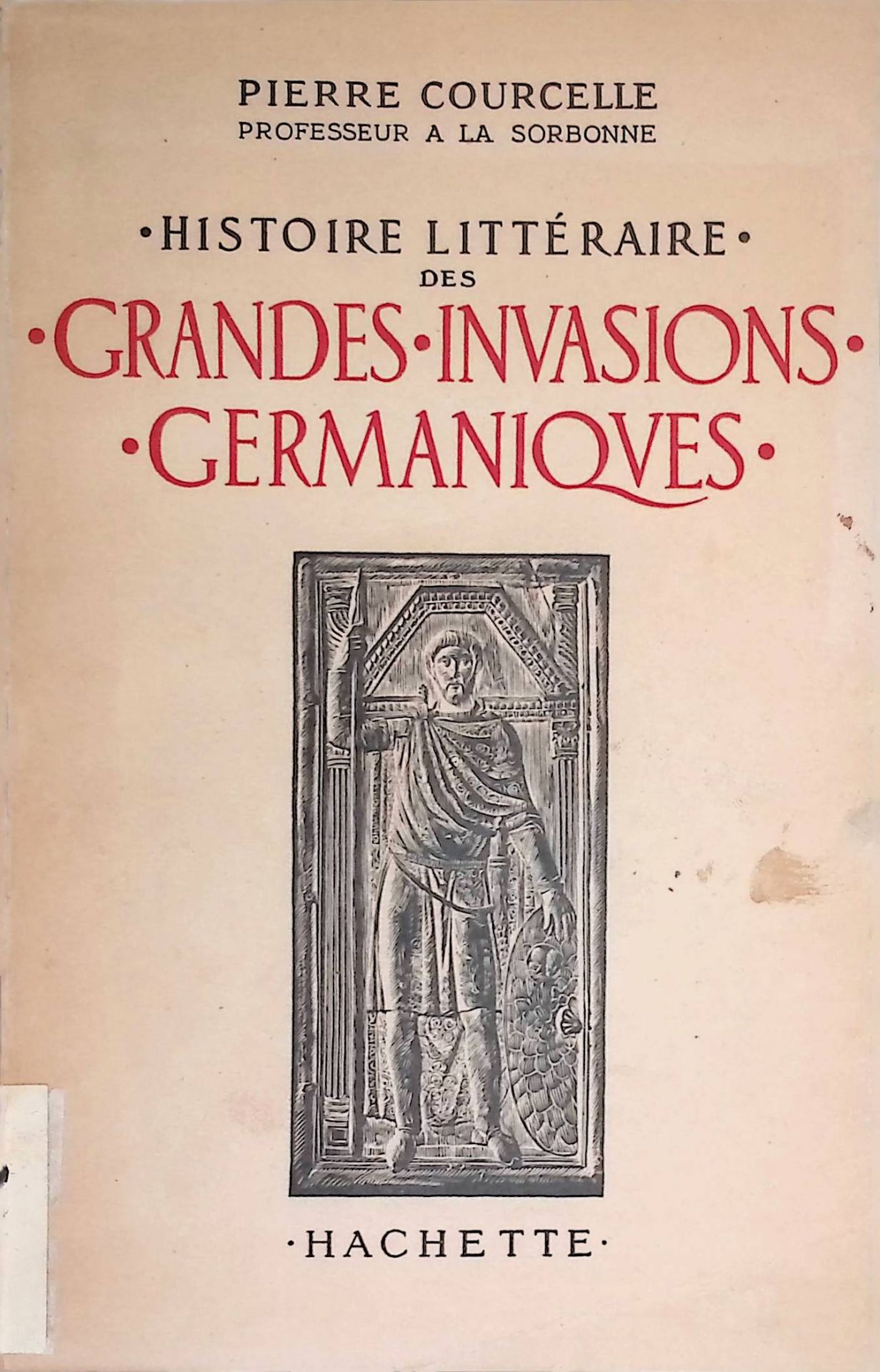 Histoire litteraire des grandes invasions germaniques