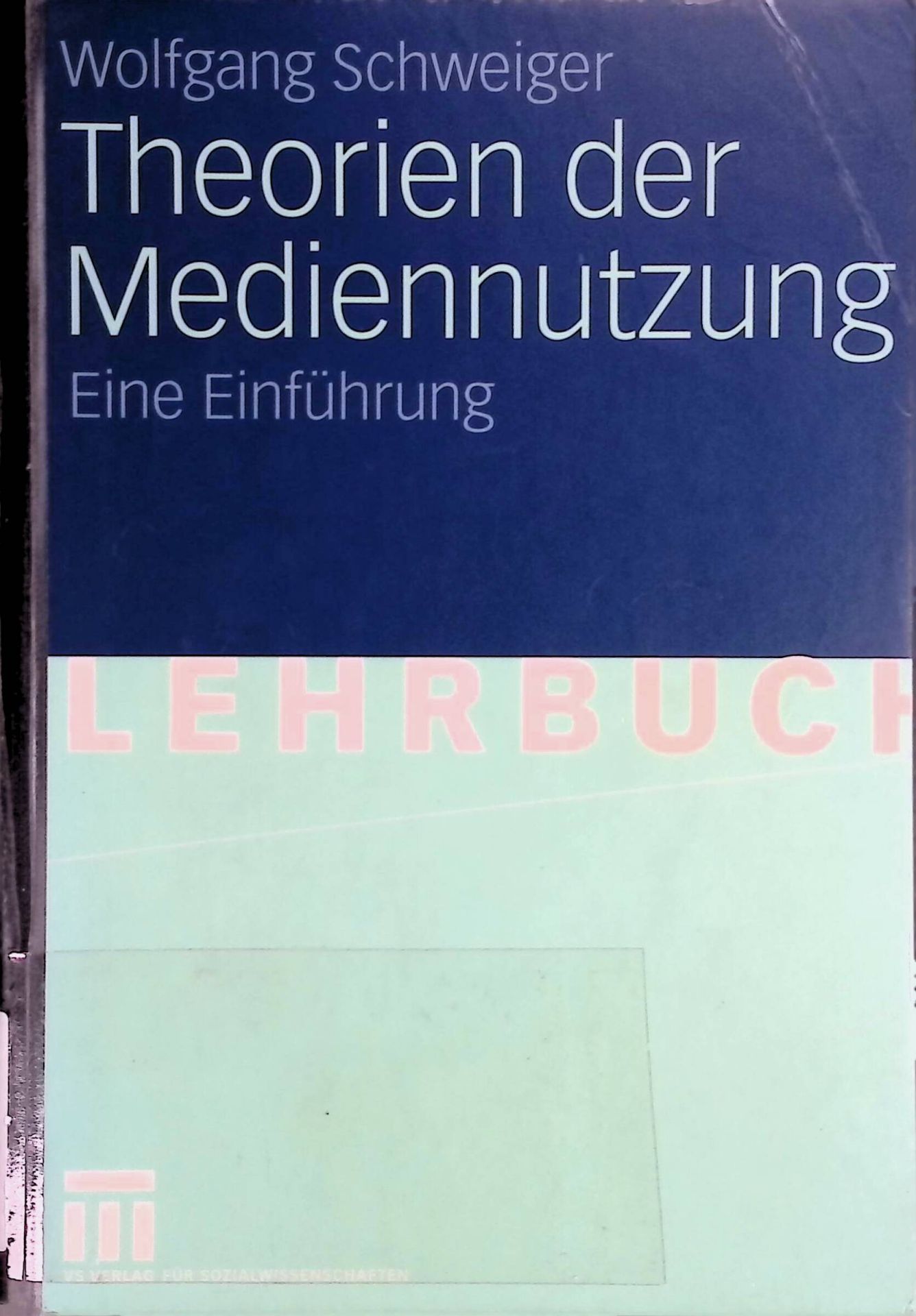Theorien der Mediennutzung : eine Einführung