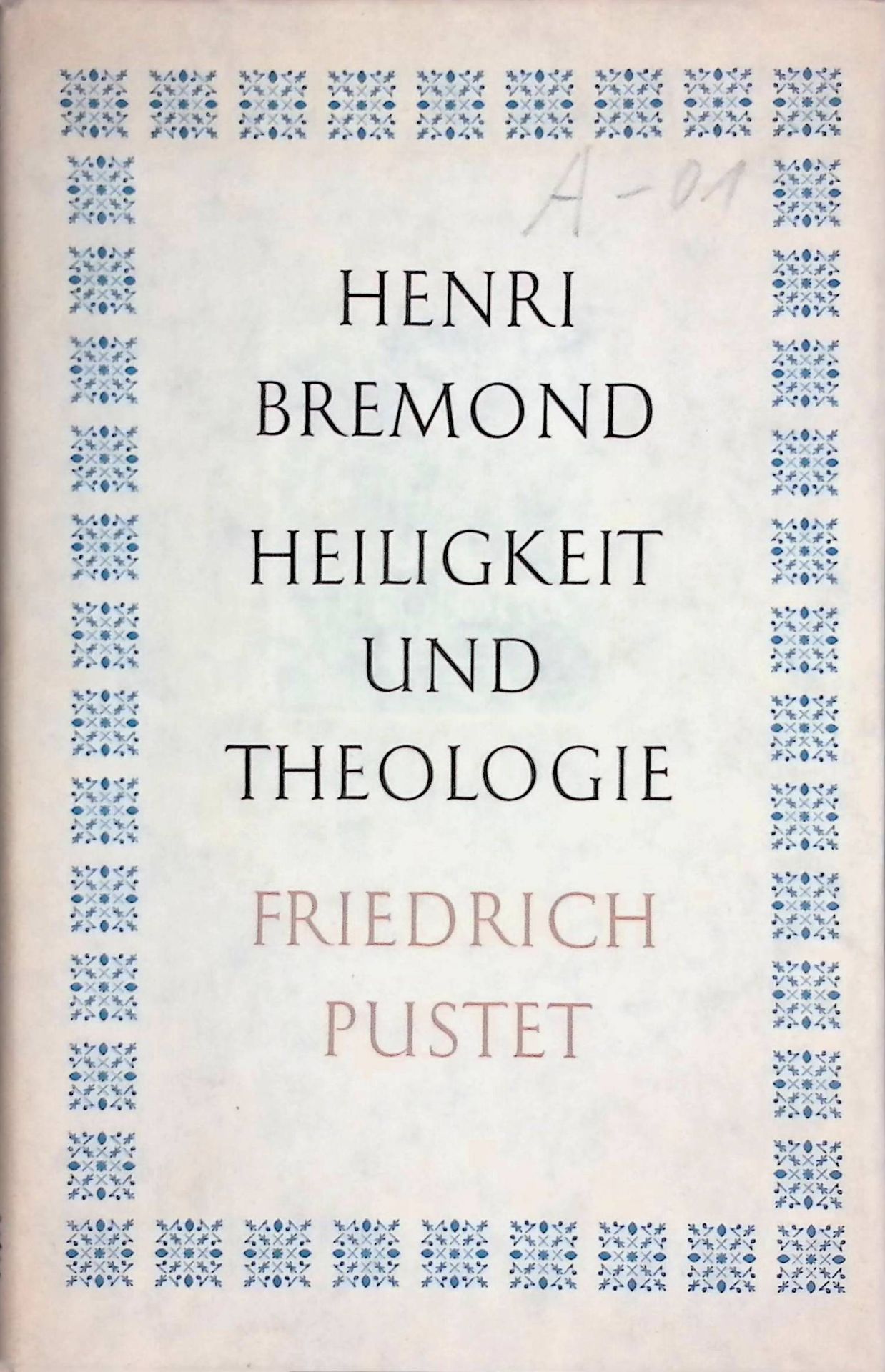 Heiligkeit und Theologie. Von Carmel zu Kardinal Berulles Lehre. (Vinzenz von Paul, Condren)