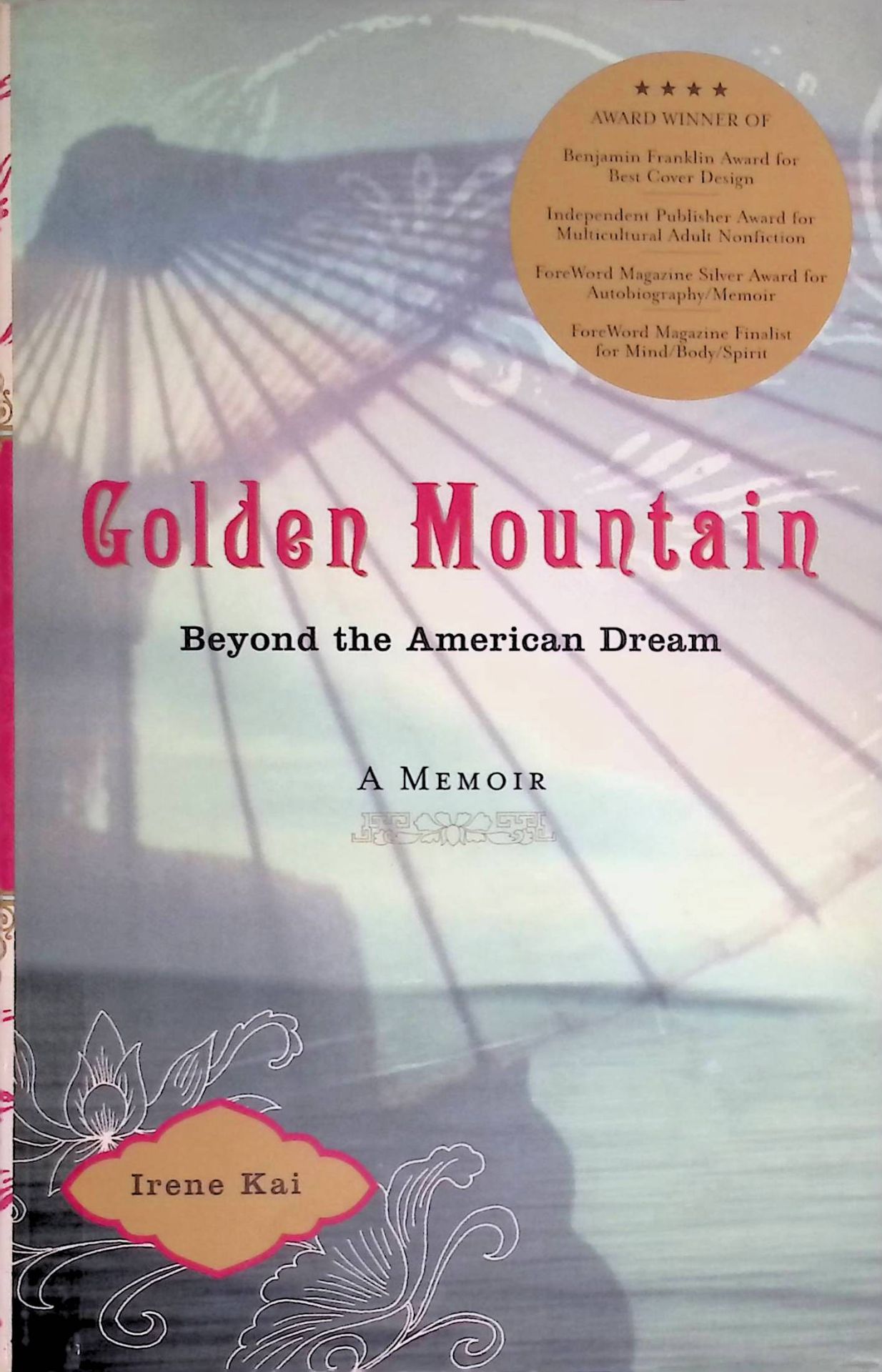 The Golden Mountain - Beyond the American Dream