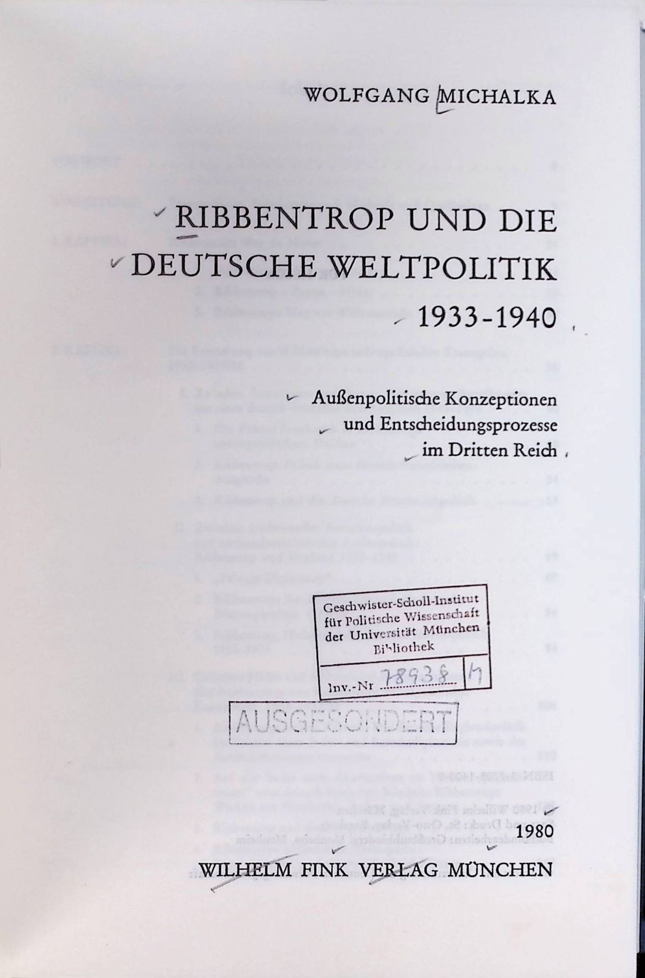 Ribbentrop und die deutsche Weltpolitik : 1933 - 1940 - aussenpolitische Konzeptionen und Entscheidungsprozesse im Dritten Reich