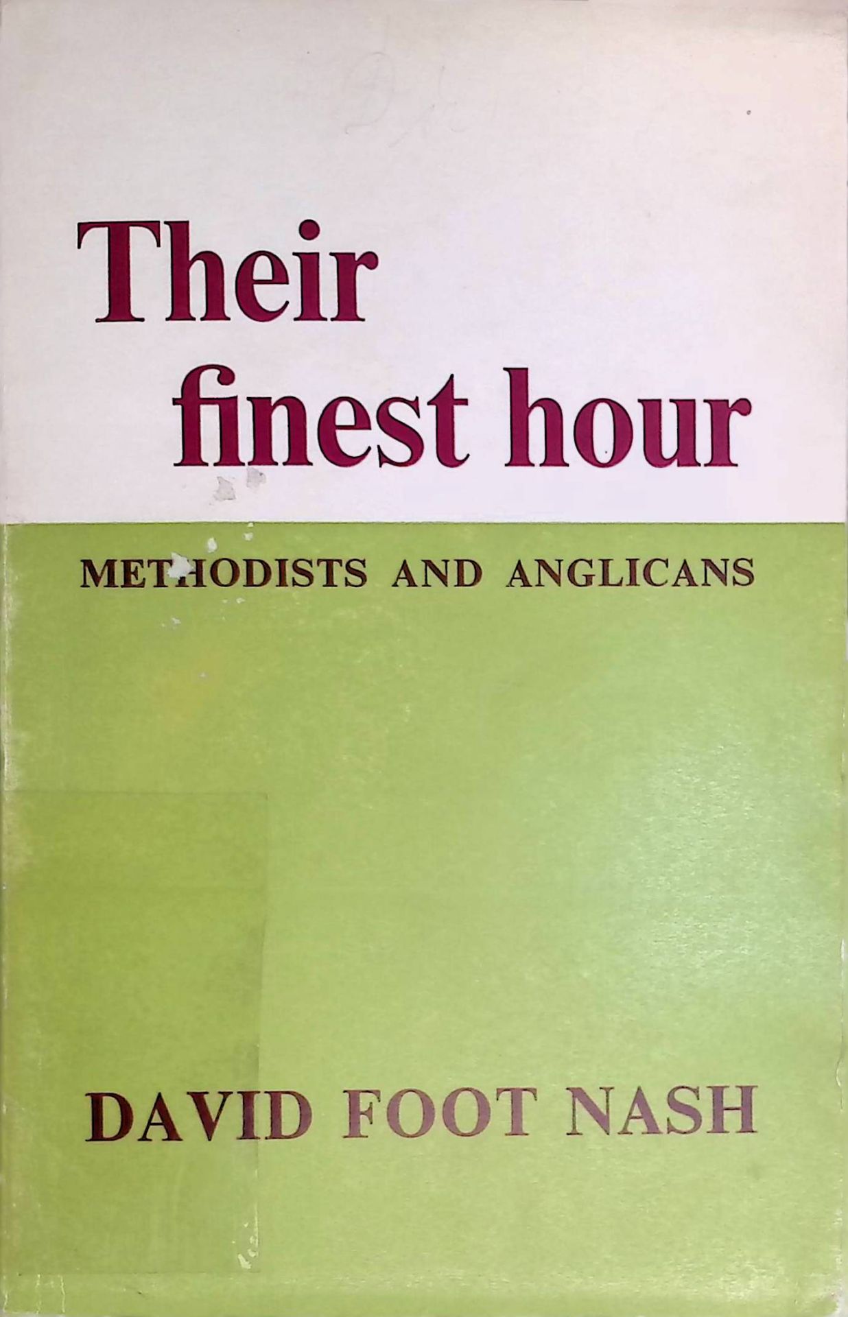 Their Finest Hour: Methodists and Anglicans