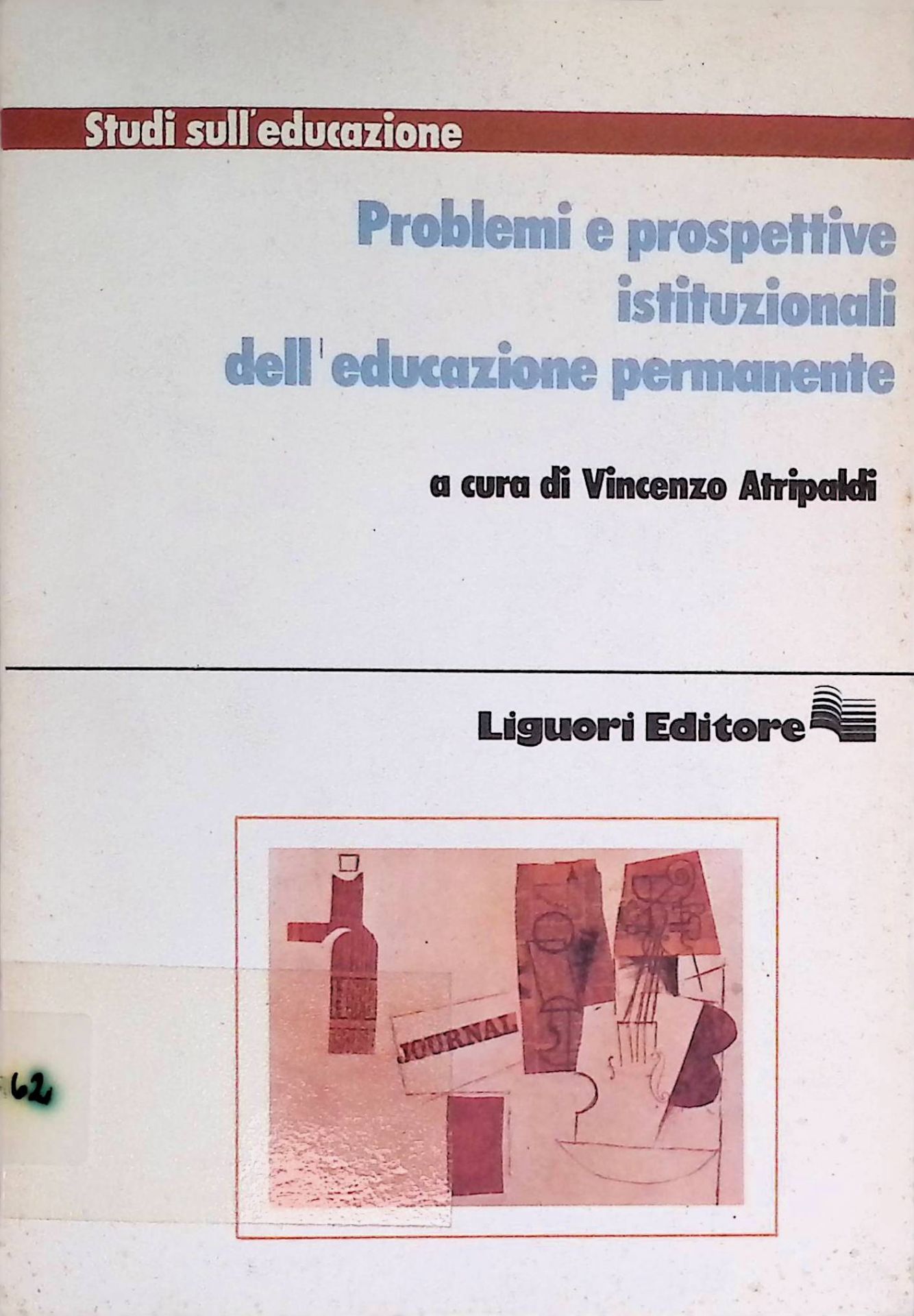 Problemi e prospettive istituzionali dell'educazione permanente
