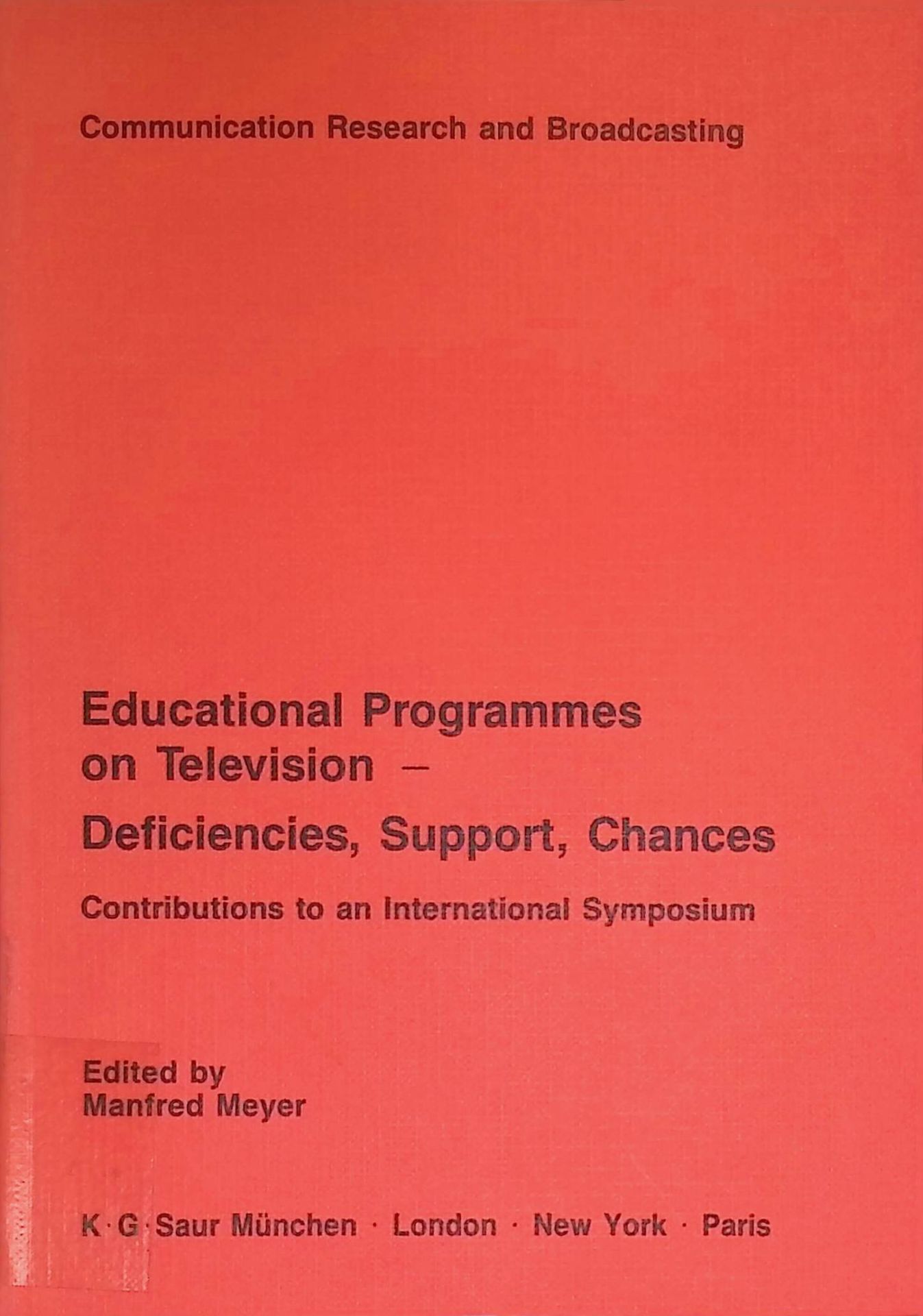 Educational programmes on television: deficiences, support, chances - contributions to an international symposium