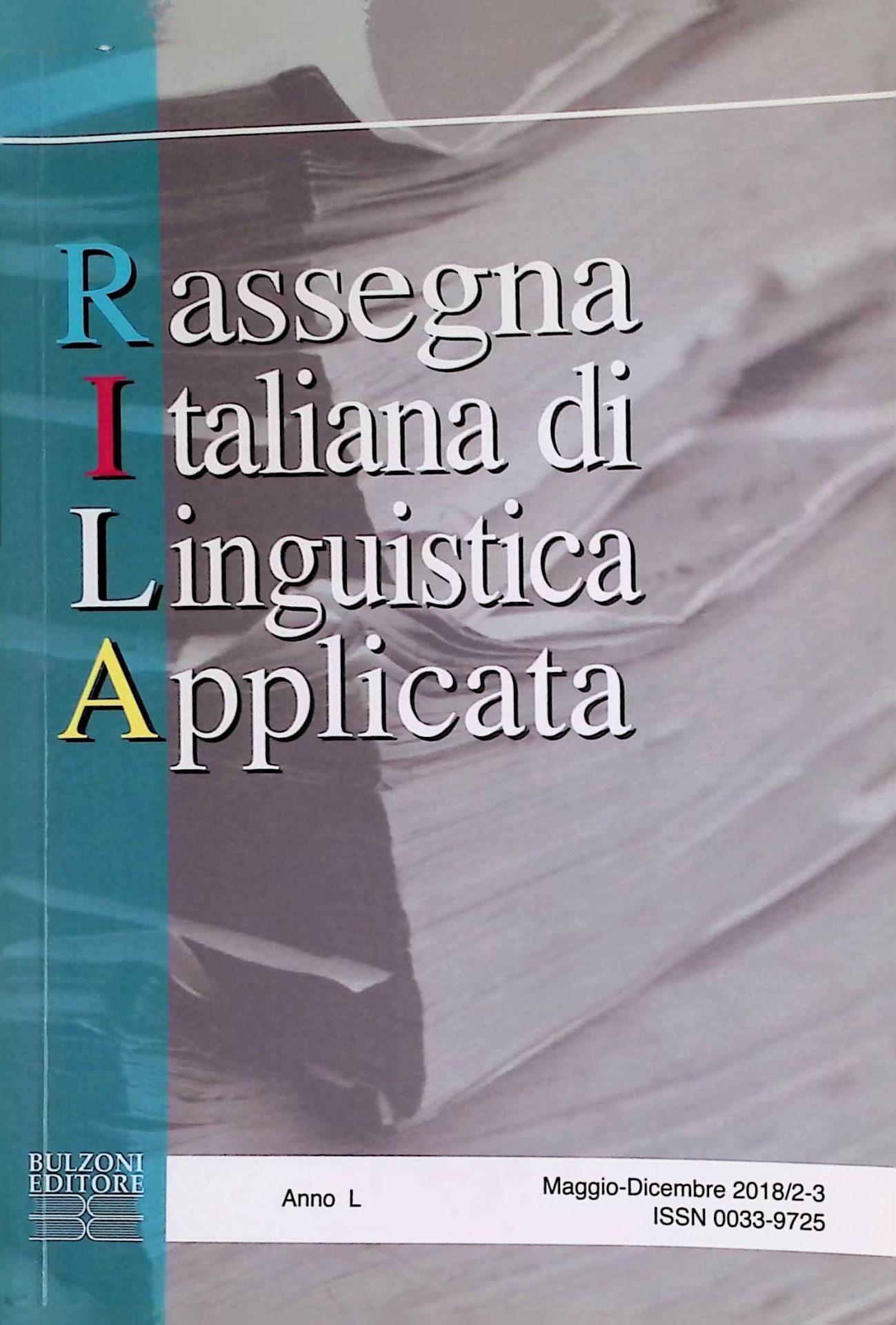 Language and content intersections in CLIL and EM -in: Rassegna Italiana di LInguistica Applicata, 2-3/2018