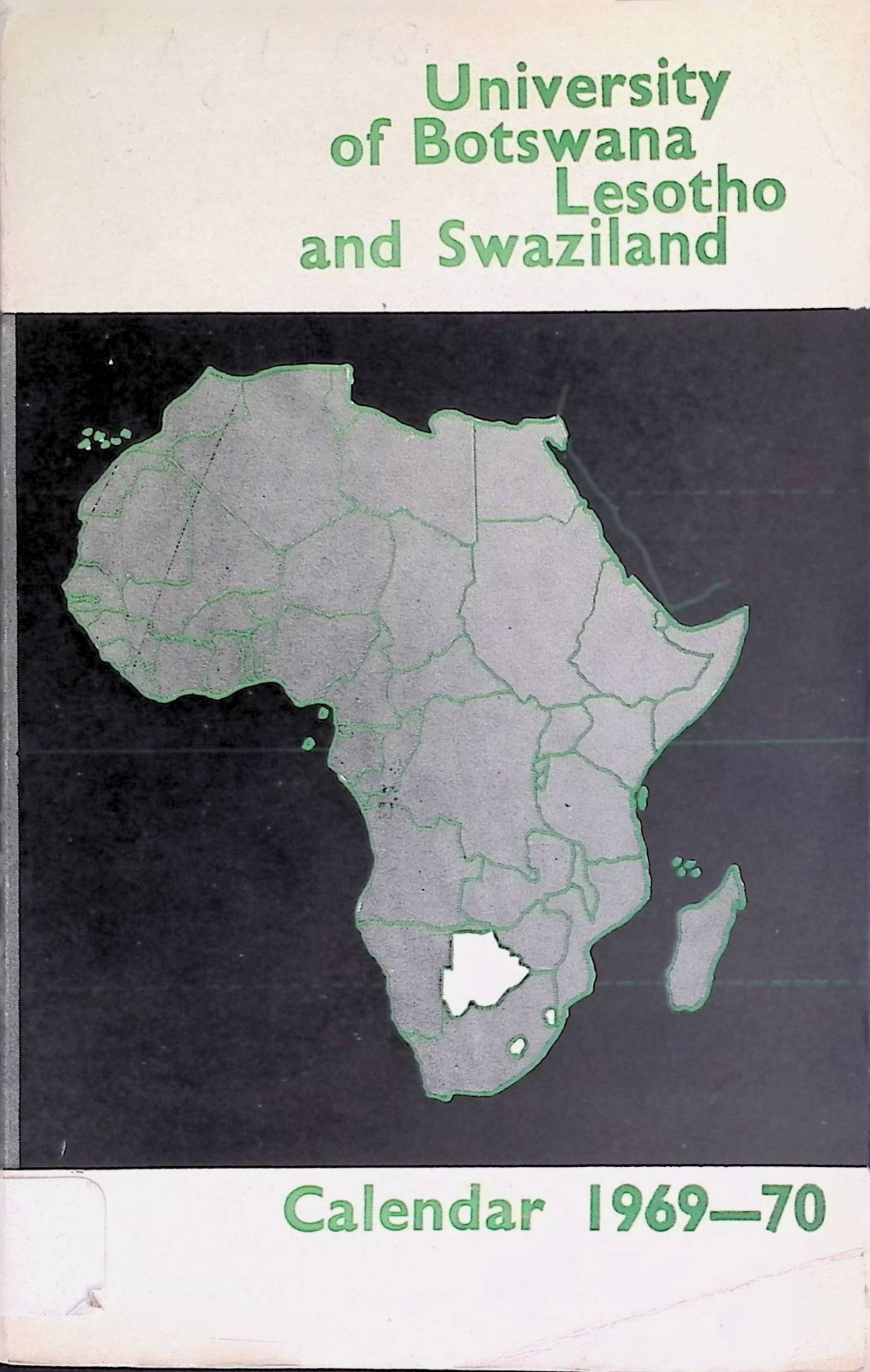 University of Botswana Lesotho and Swaziland Calendar 1969-70